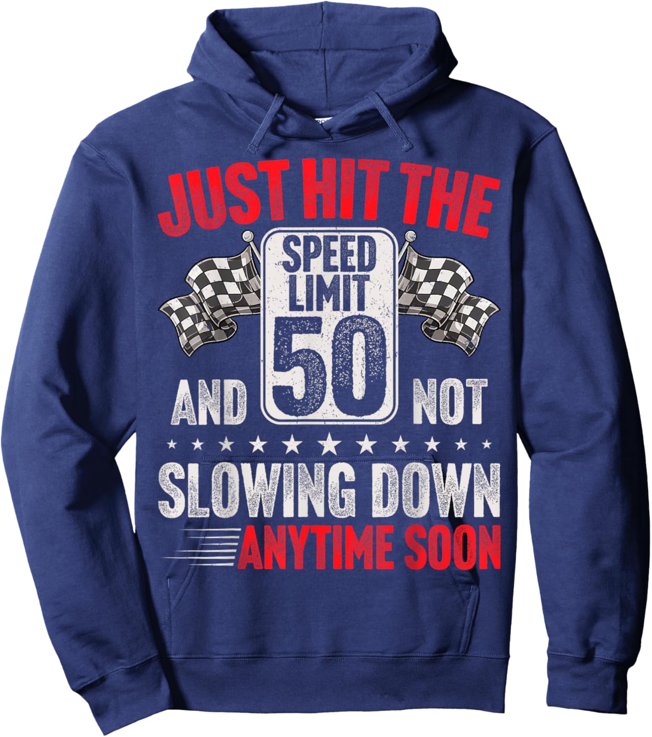 50th Birthday Speed Limit Sign Funny Racing 50 Years Old Hoodie - Hoodie | Navy