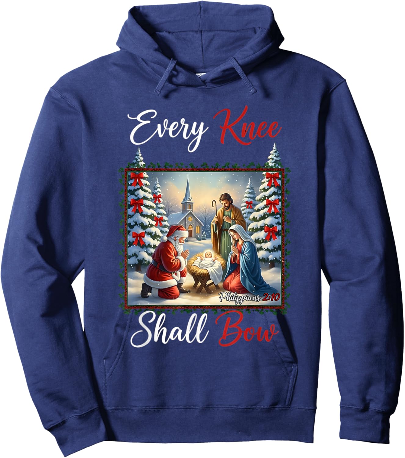 Every Knee Shall Bow Santa Christmas Nativity Scene Xmas Hoodie - Hoodie | Navy