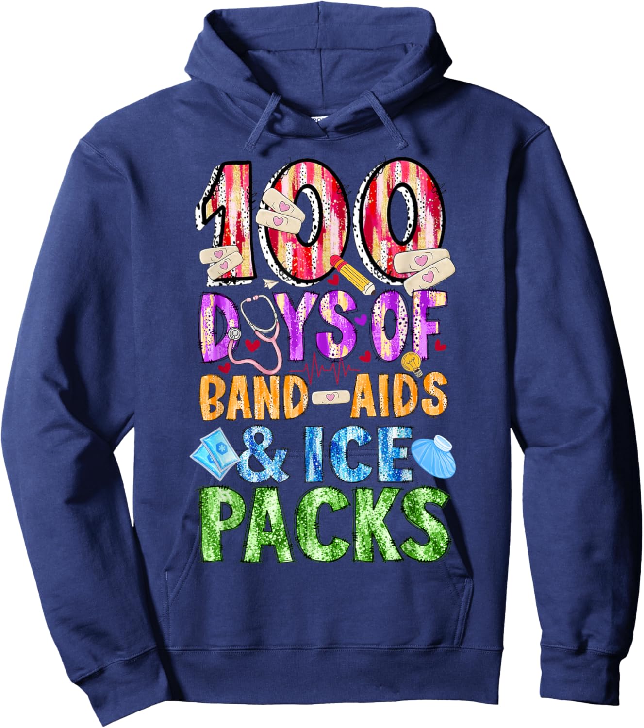 School Nurse 100 Days Band Aids Ice Packs 100 Days of School Hoodie - Hoodie | Navy