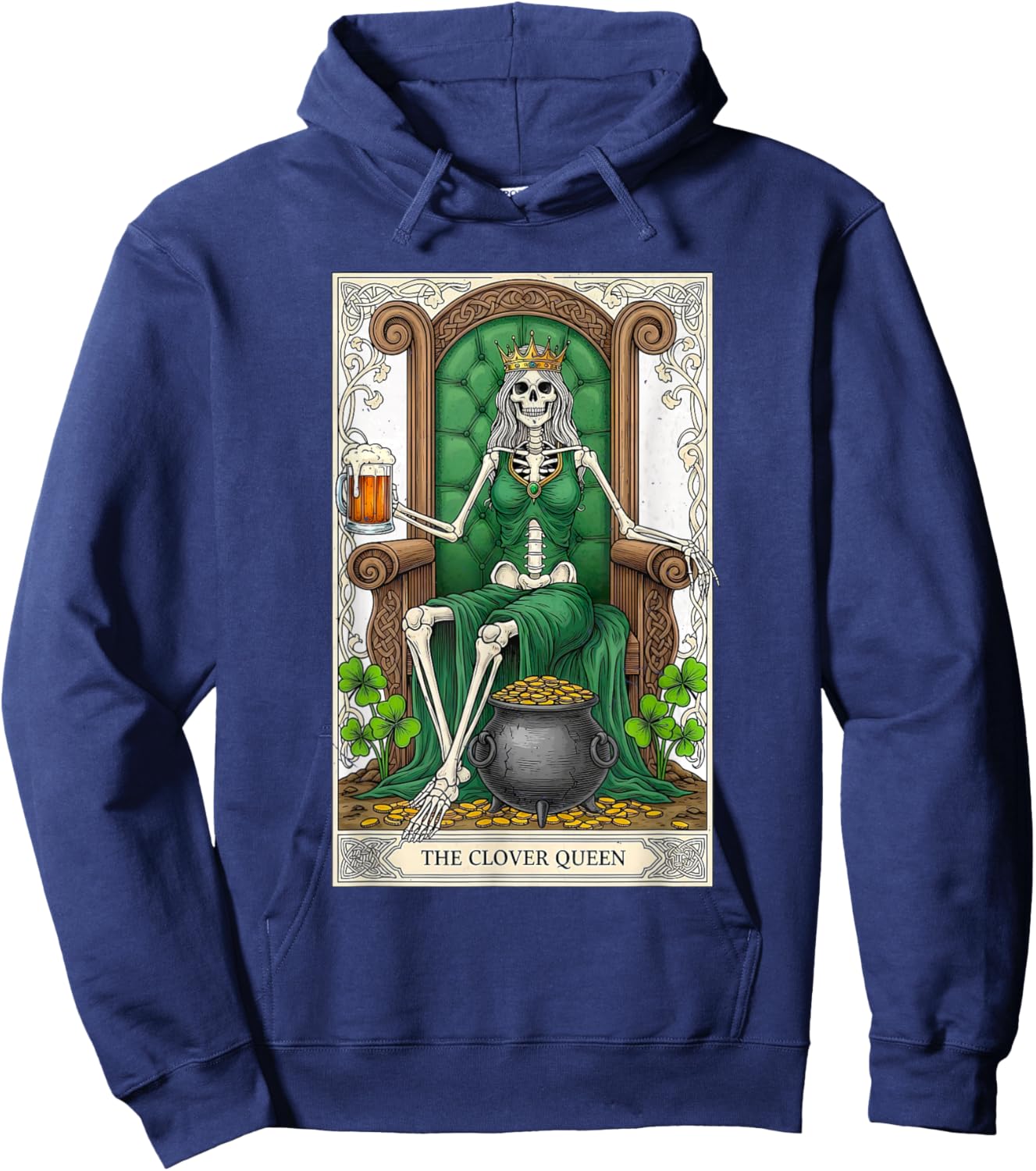 The Clover Queen Skeleton Tarot Card St Patricks Day Women Hoodie - Hoodie | Navy