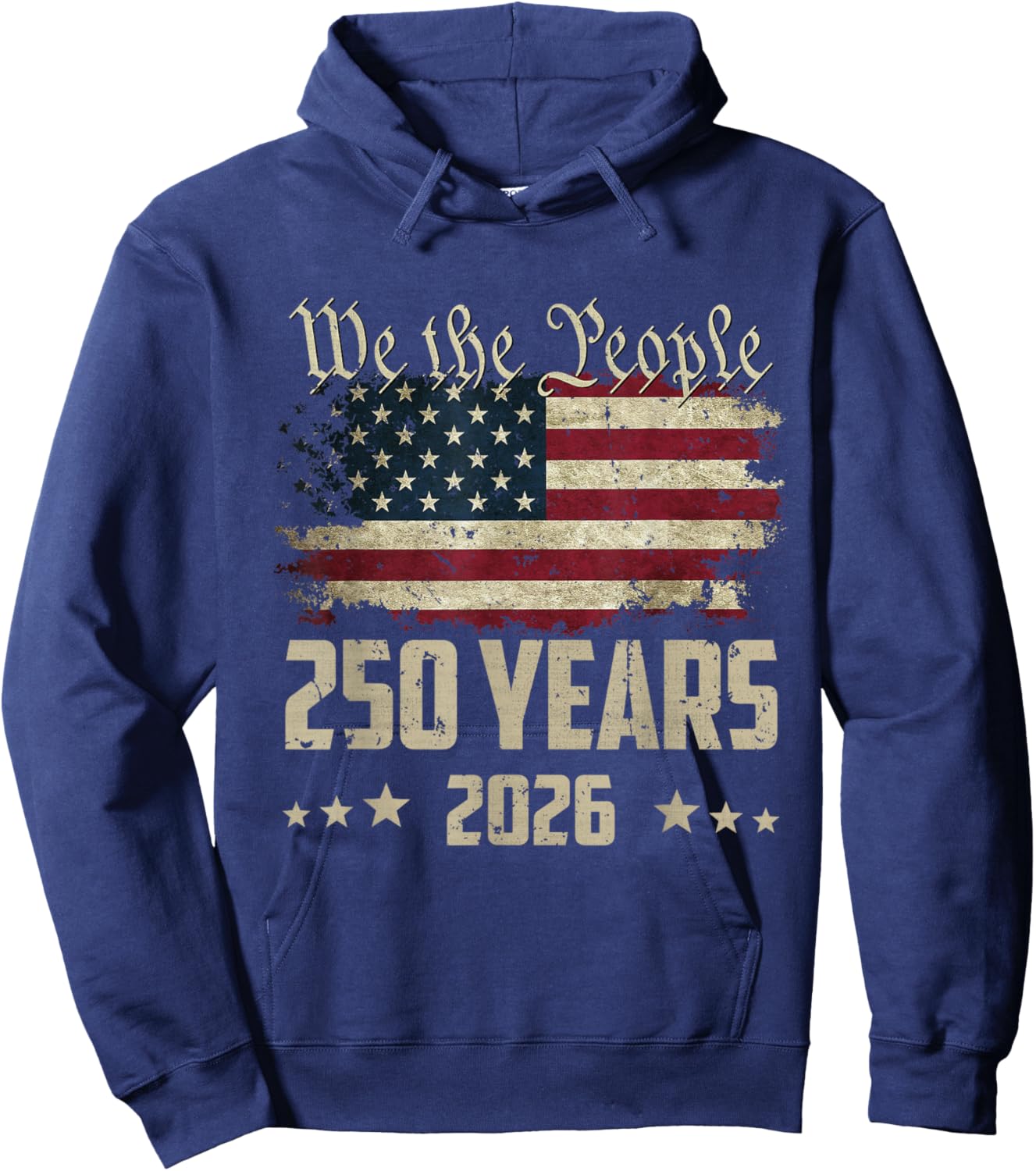 We The People 250 Years 2026 Patriotic American Flag 250th Hoodie - Hoodie | Navy