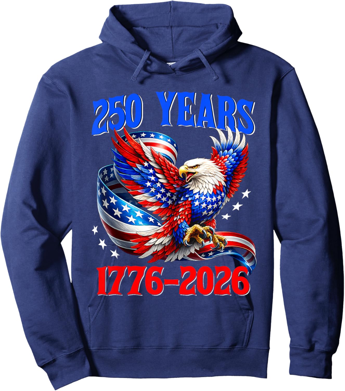 American Flag Eagle Shirt 250 Years 1776 2026 250th Birthday Hoodie - Hoodie | Navy