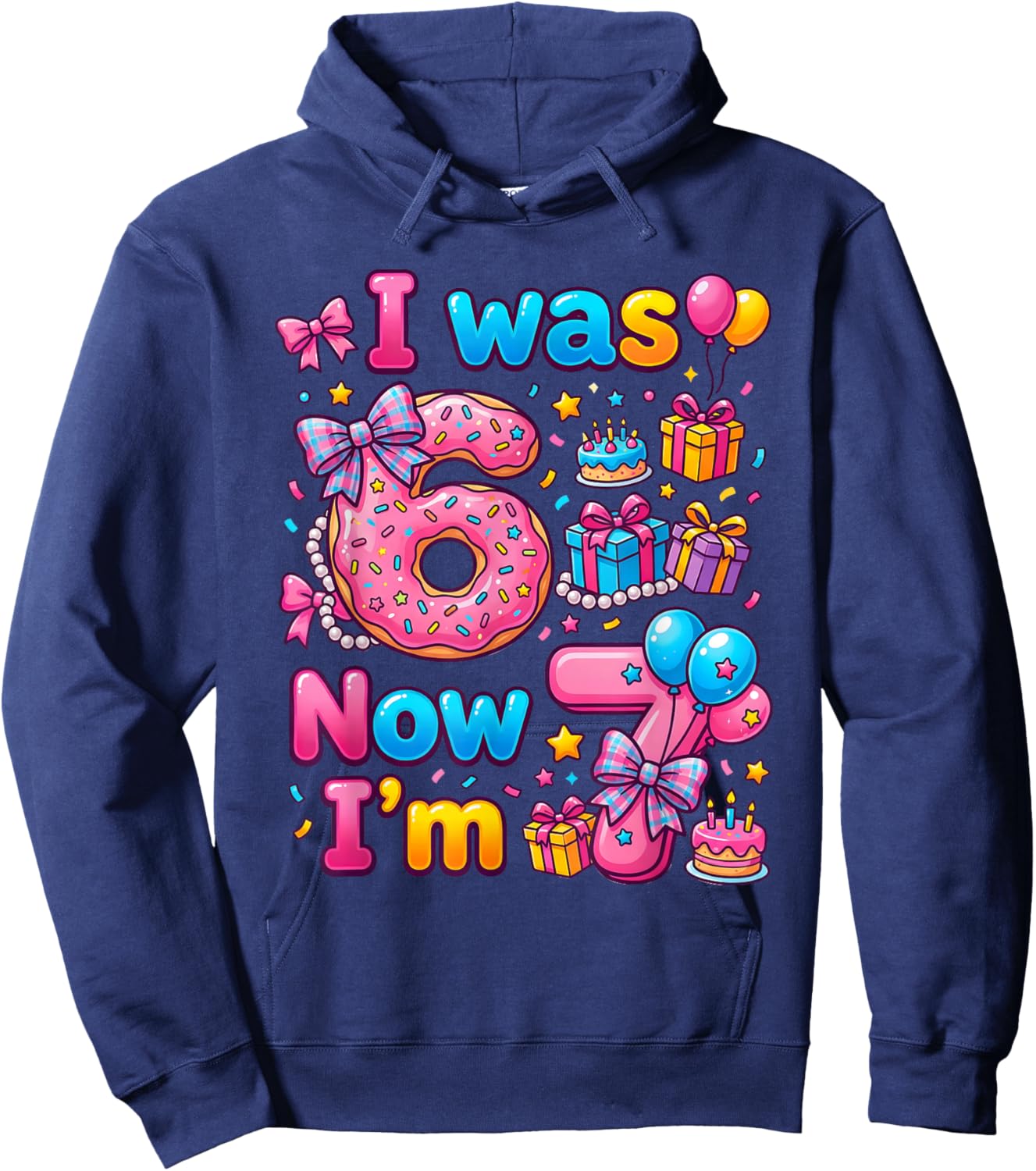 7th Birthday Girl I was 6 Now I'm 7 Year Old Donut Girls Hoodie - Hoodie | Navy