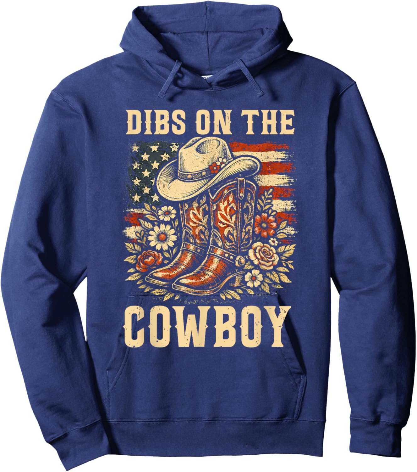 Western Country Dibs On The Cowboy Boots Flower USA Flag Hoodie - Hoodie | Navy
