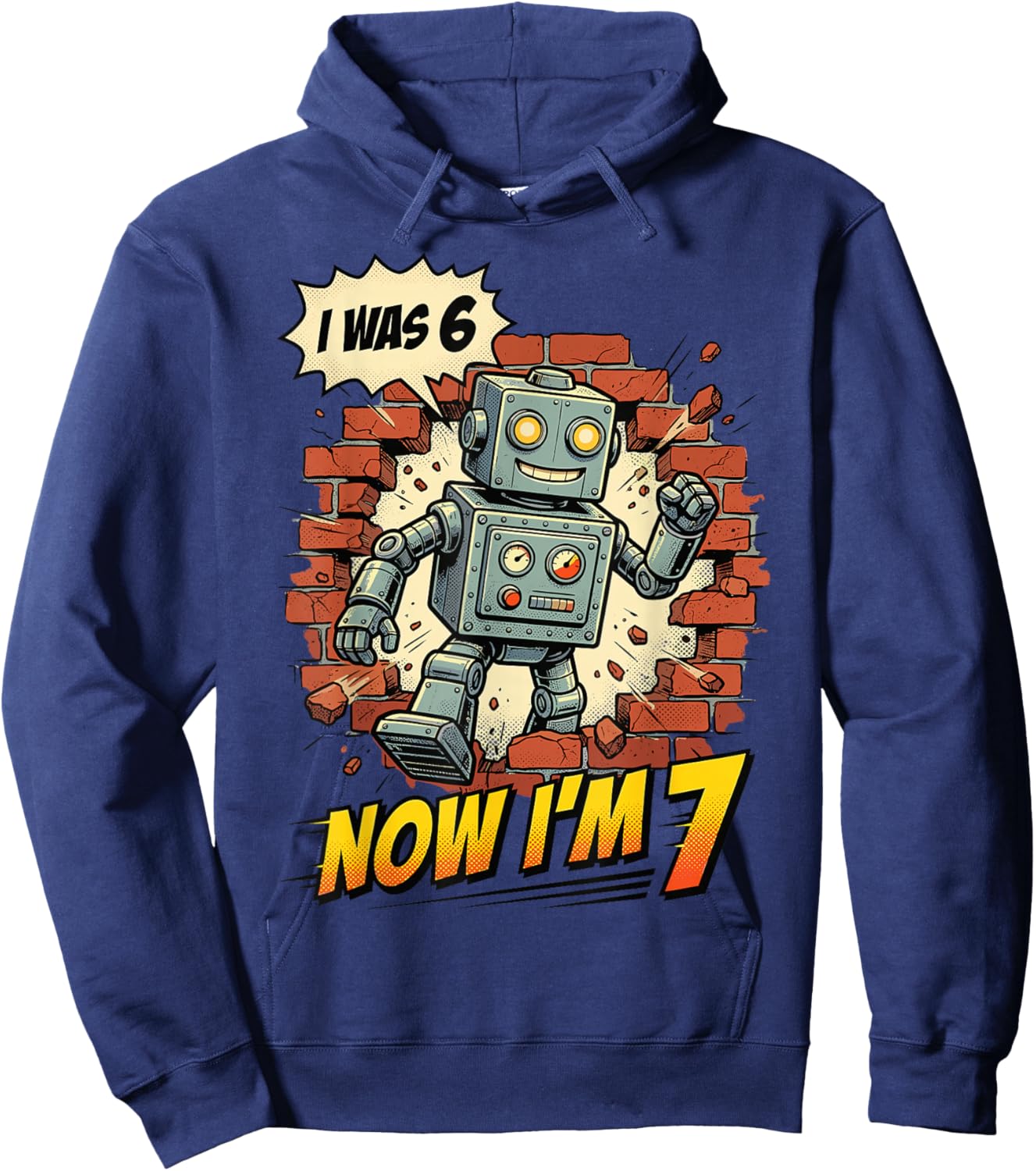 I was 6 Now I’m 7 Robot Birthday Comic Retro Boys Girl Kids Hoodie - Hoodie | Navy