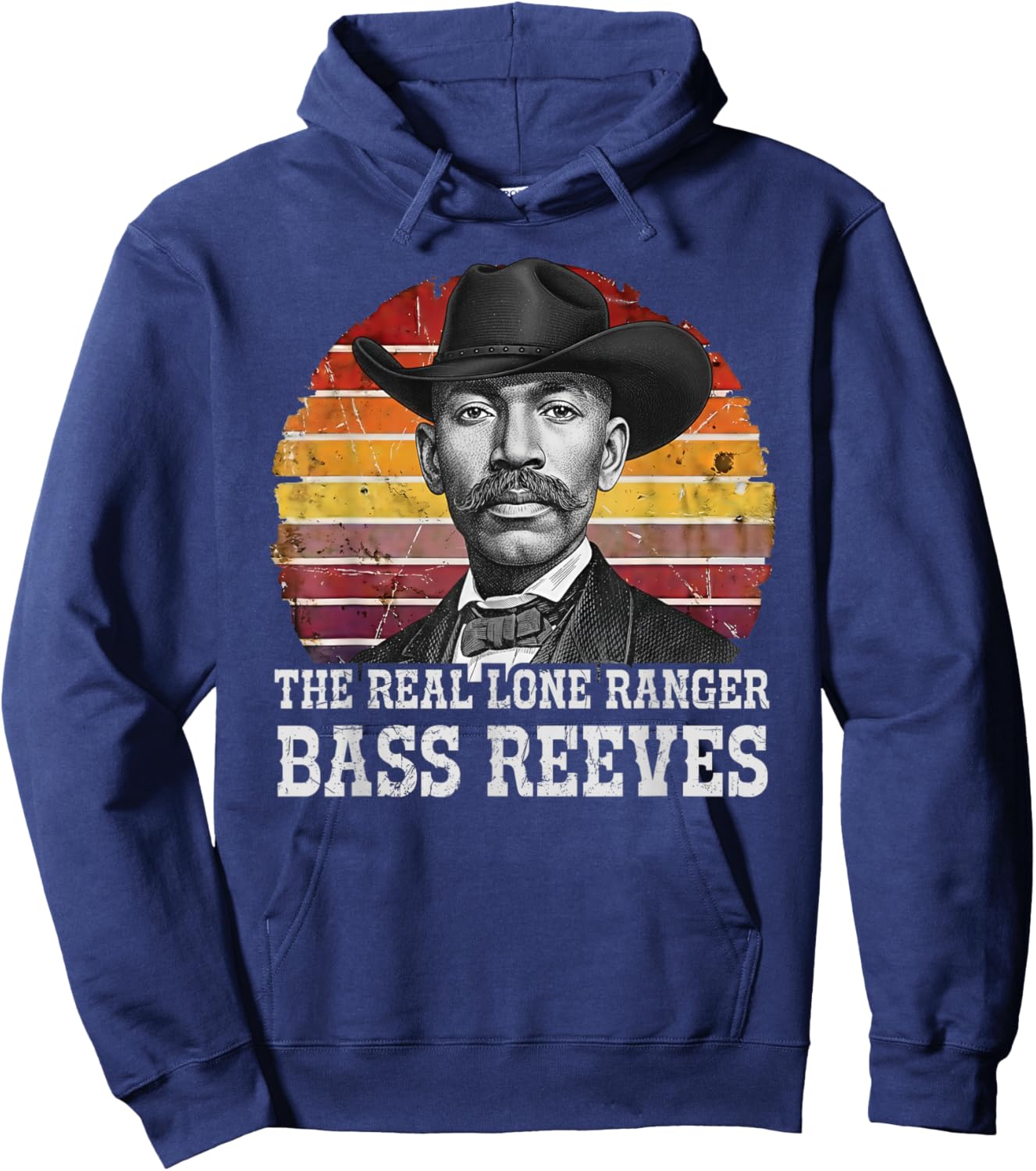 Bass Reeves The Real Lone Ranger Western Black History Hoodie - Hoodie | Navy