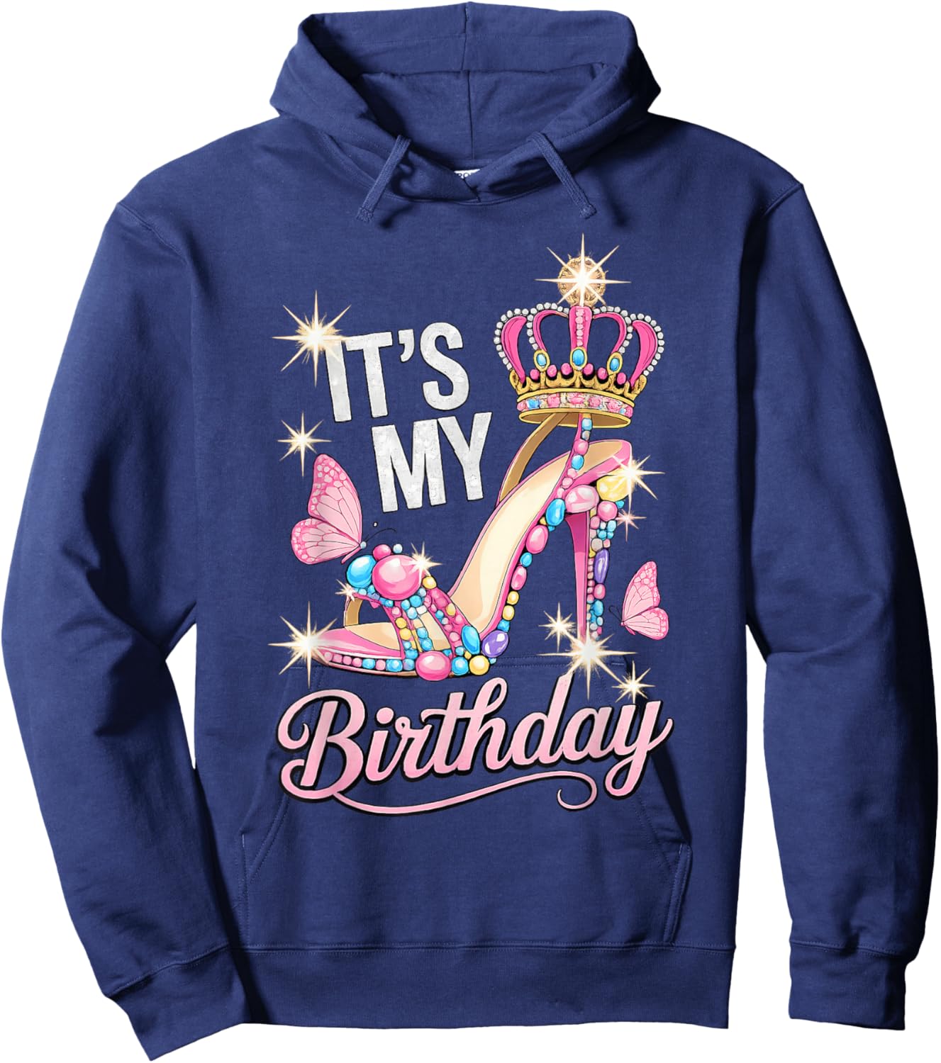 It's My Birthday High Heel Crown Butterflies Princess B-Day Hoodie - Hoodie | Navy