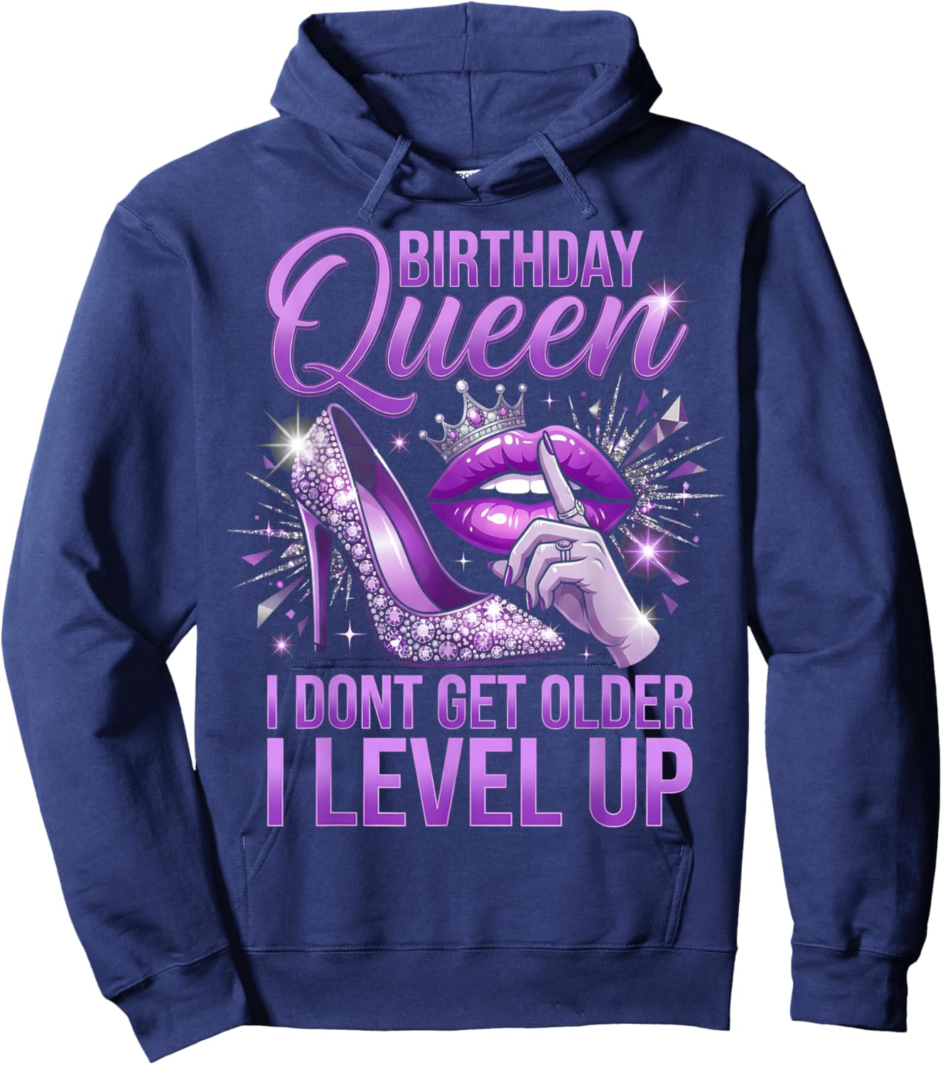 Party Diva Birthday Queen I Dont Get Older I Level Up Hoodie - Hoodie | Navy
