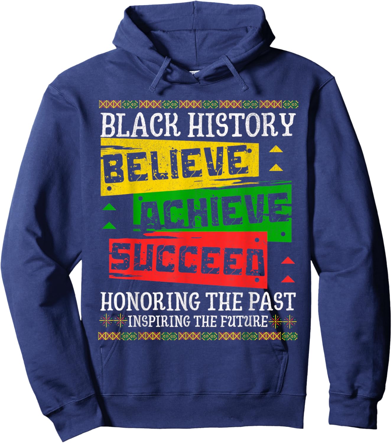 Black History Month African Believe Achieve Succeed Melanin Hoodie - Hoodie | Navy