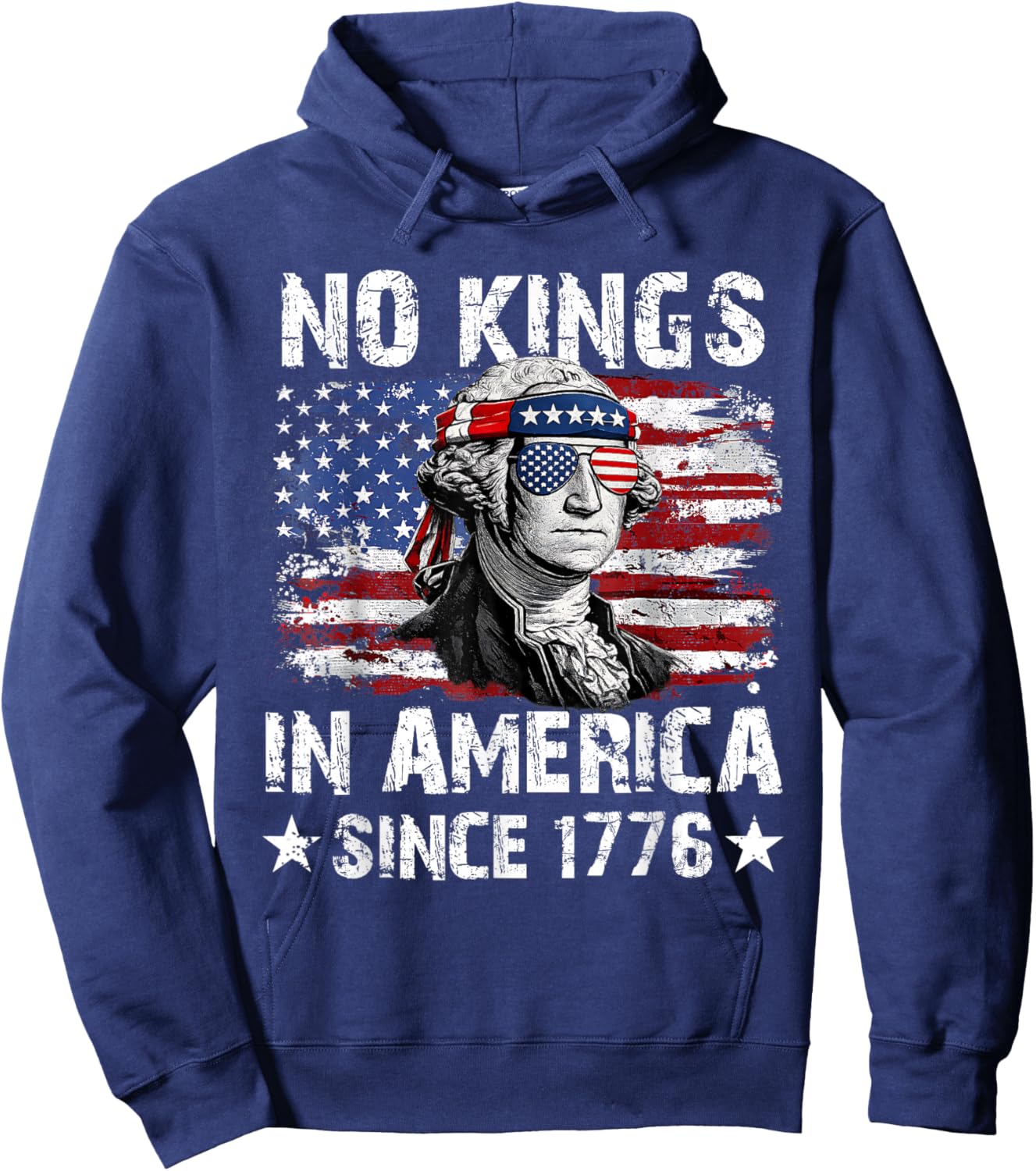 No Kings in America Since 1776 American Flag 4th July Hoodie - Hoodie | Navy
