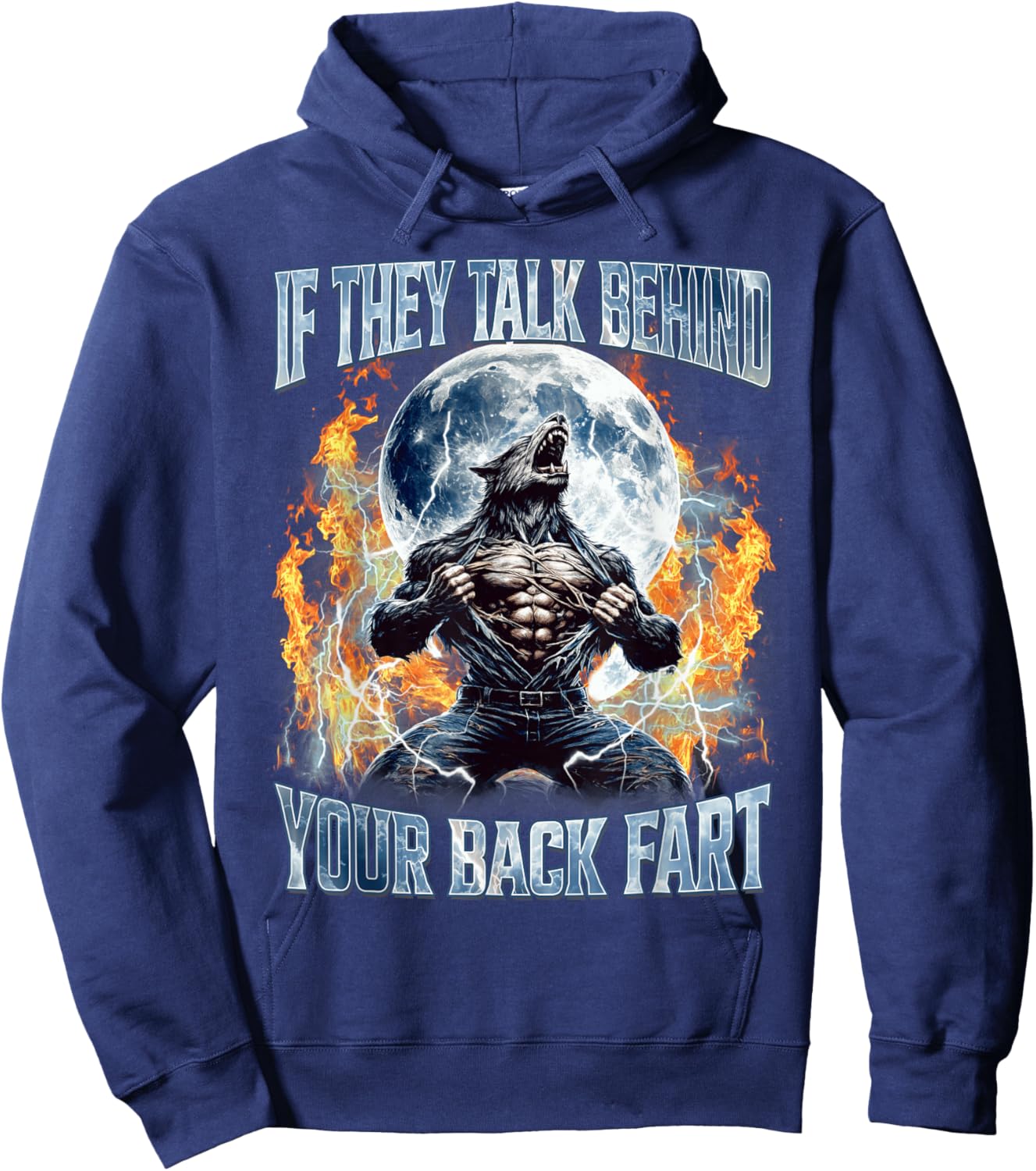 If They Talk Behind Your Back Fart Funny Wolf Cringe Bootleg Hoodie - Hoodie | Navy