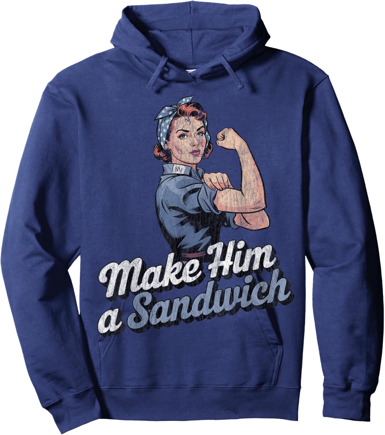 Make Him a Sandwich Strong Women Wife Family Retro Hoodie - Hoodie | Navy
