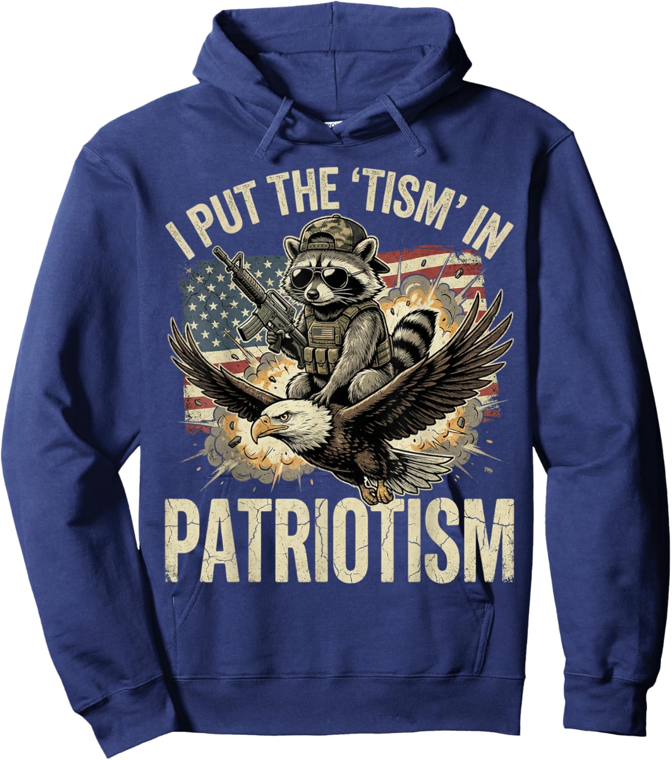 I Put The Tism in Patriotism Athletic Eagle Raccoon USA Flag Hoodie - Hoodie | Navy