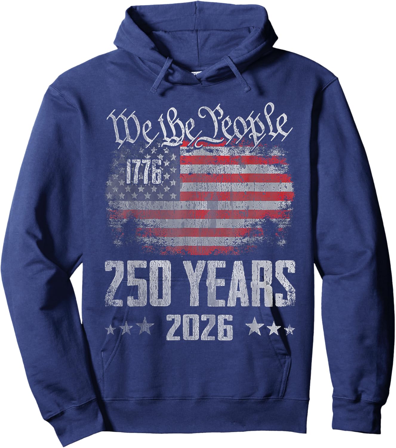 250 Years 1776 2026 250th Birthday USA Flag We The People Hoodie - Hoodie | Navy