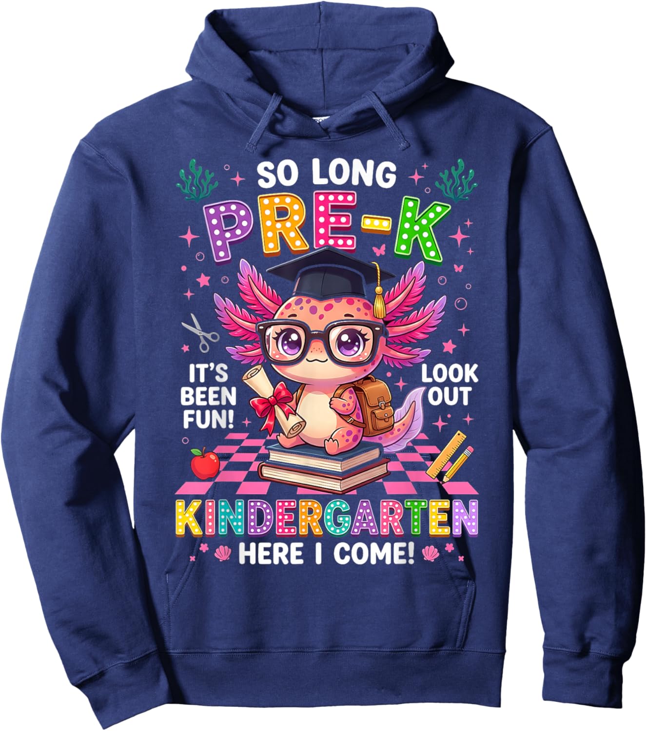 So Long Pre-K Kindergarten Here I Come Axolotl Graduation Hoodie - Hoodie | Navy