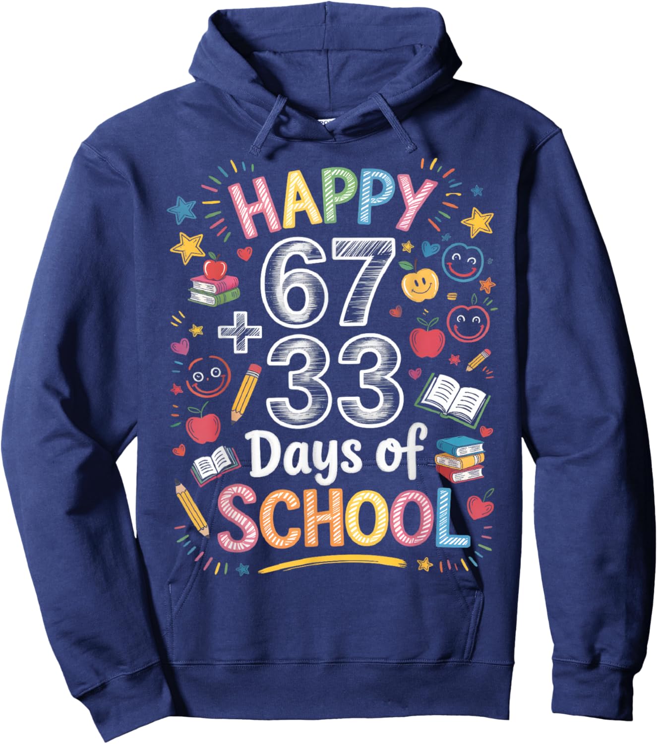 Happy 67 33 Days of School Math 100 Days Smarter Fun 67 Meme Hoodie - Hoodie | Navy