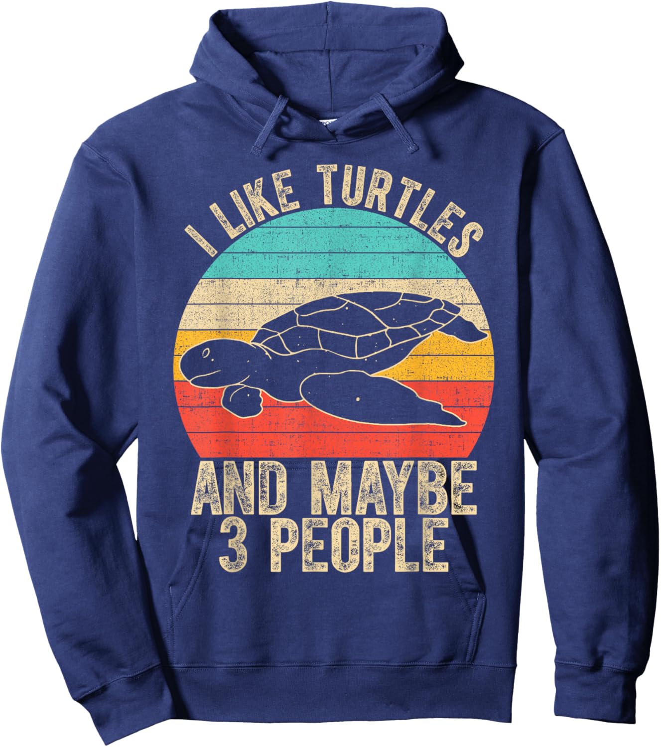 I Like Turtles and Maybe 3 People Quote Outfit for Turtle Hoodie - Hoodie | Navy