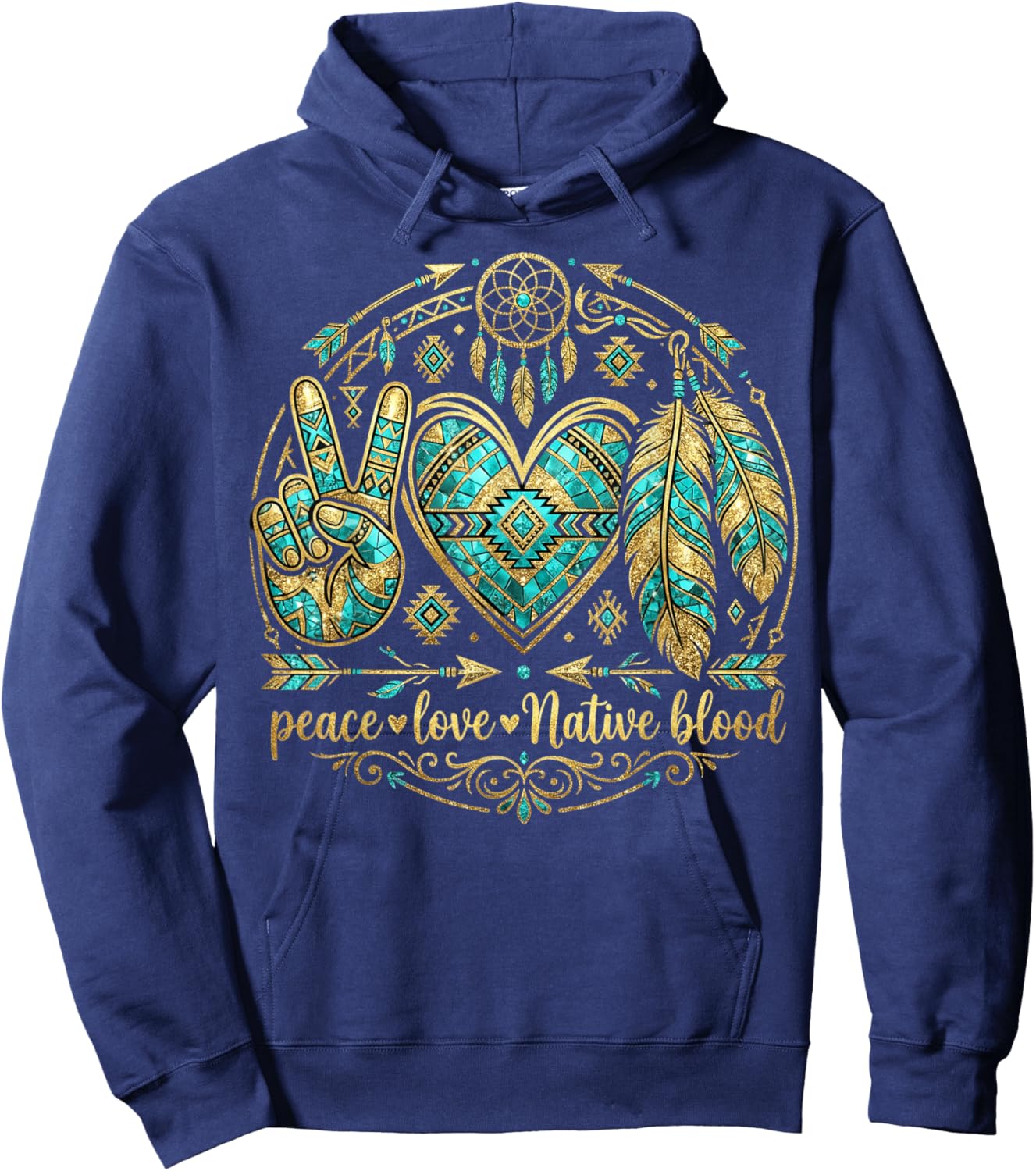 Indigenous People Native Powwows Peace Love Native Blood Hoodie - Hoodie | Navy