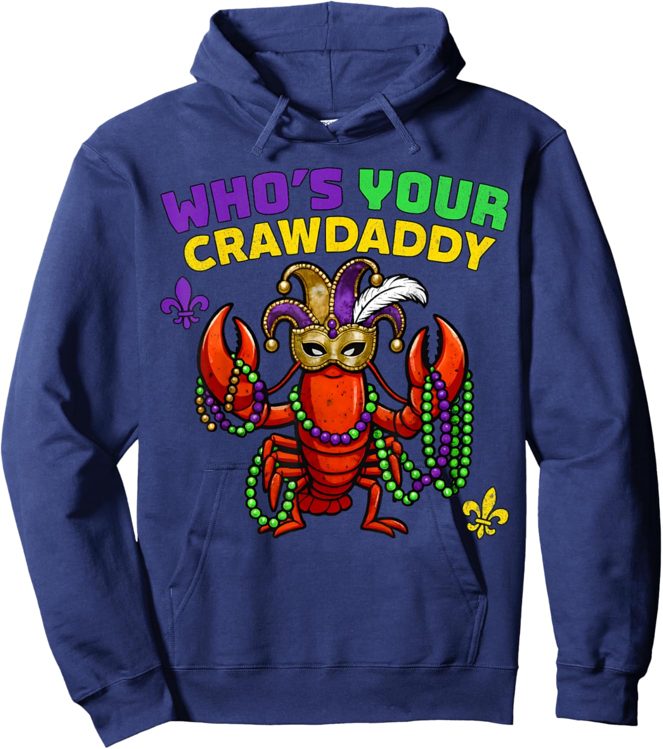 Who's Your Crawdaddy Crawfish Jester Beads Funny Mardi Gras Hoodie - Hoodie | Navy