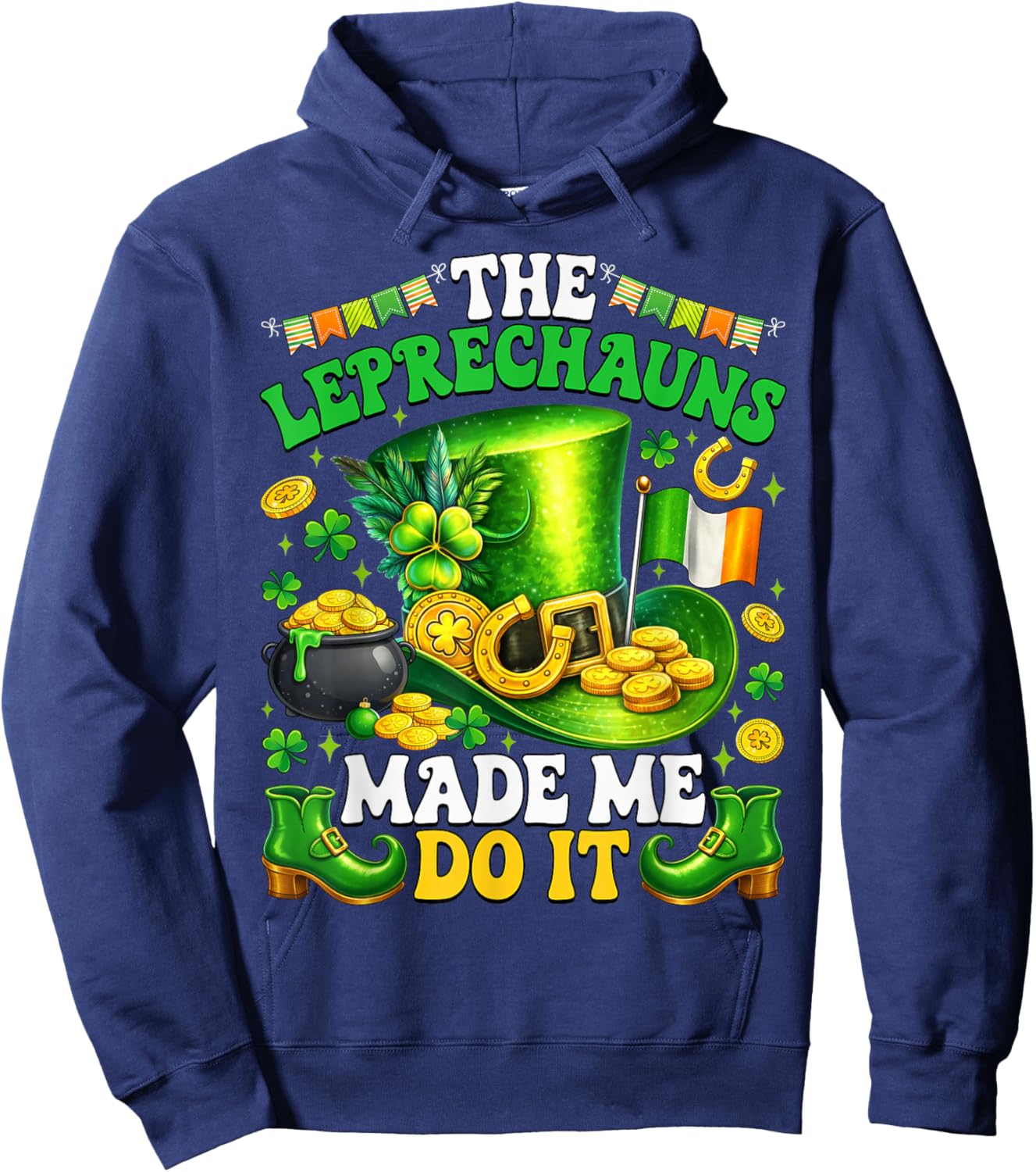 Shamrock Leprechauns Made Me Do It St Patrick's Day Men Boys Hoodie - Hoodie | Navy