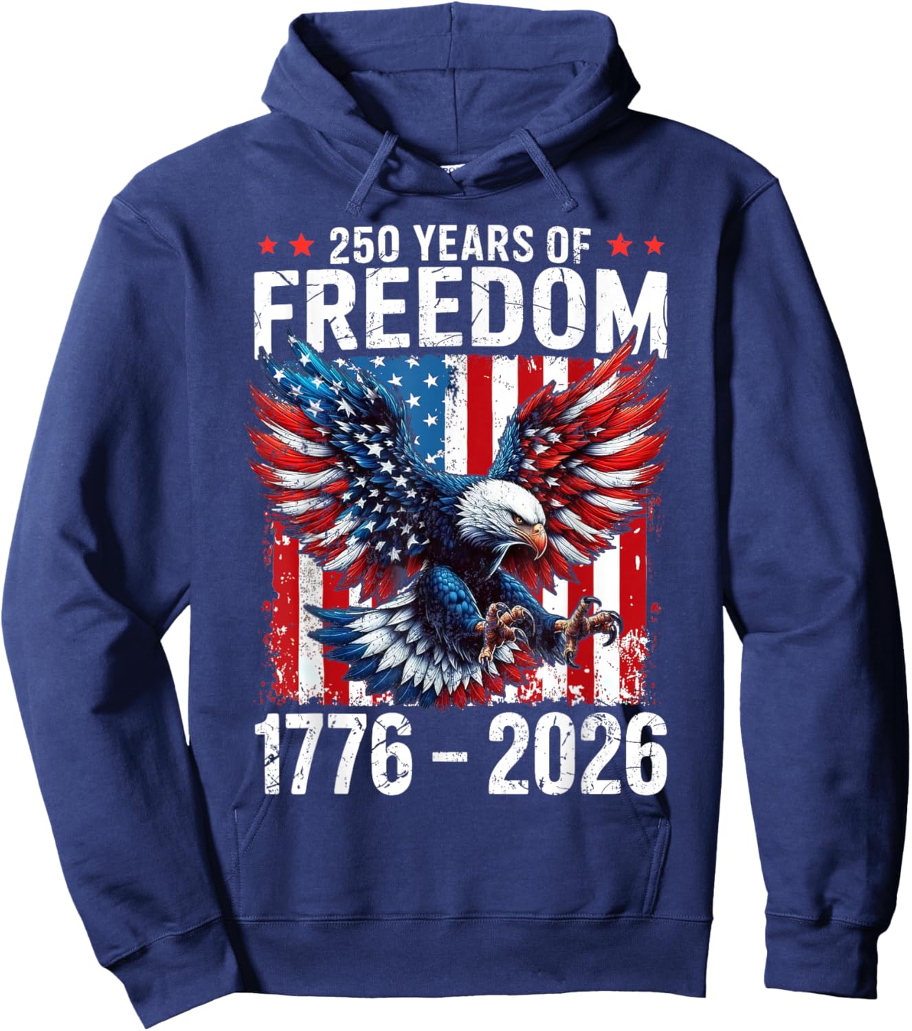 250 Years of Freedom 1776 2026 Patriotic Bald Eagle USA Flag Hoodie - Hoodie | Navy