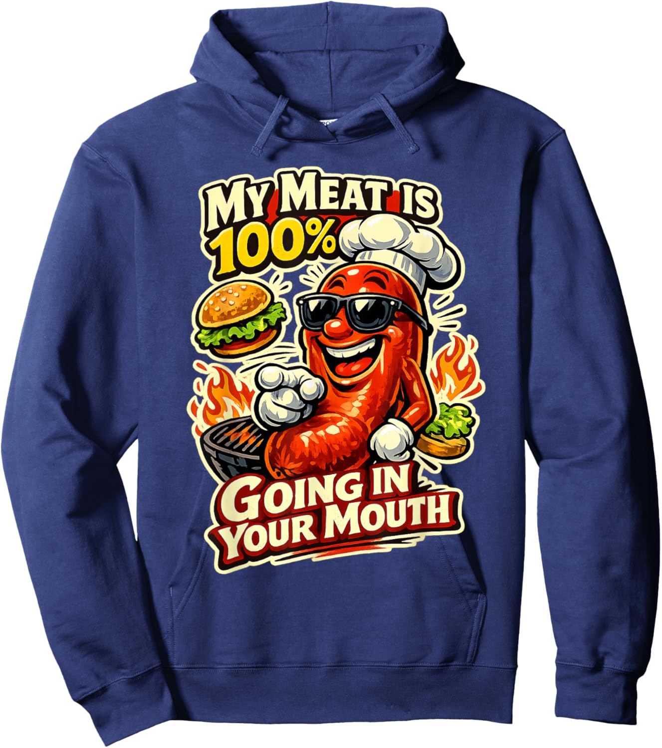 My Meat is 100% Going in Your Mouth Funny Hoodie - Hoodie | Navy