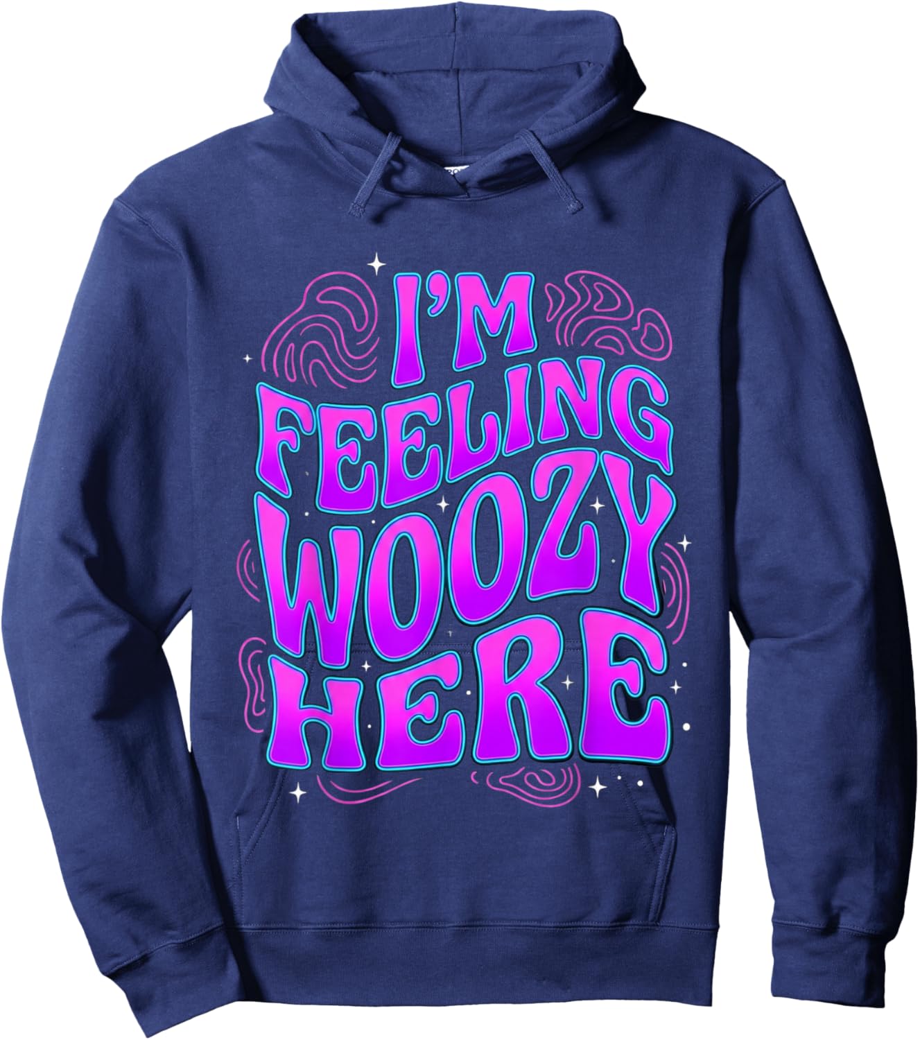 I'm Feeling Woozy Here Retro Wavy Text Quote Hoodie - Hoodie | Navy