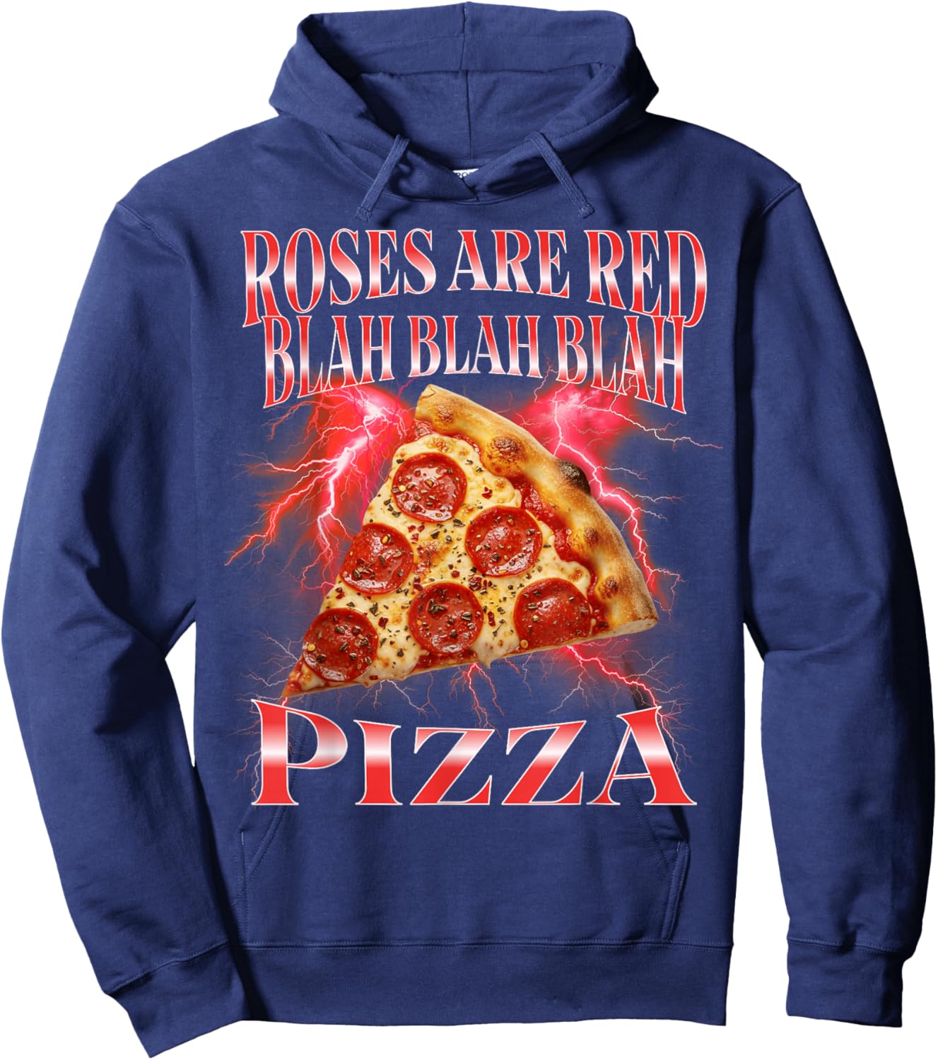 Funny Pizza Roses are Red Sarcastic Valentines Day Bootleg Hoodie - Hoodie | Navy