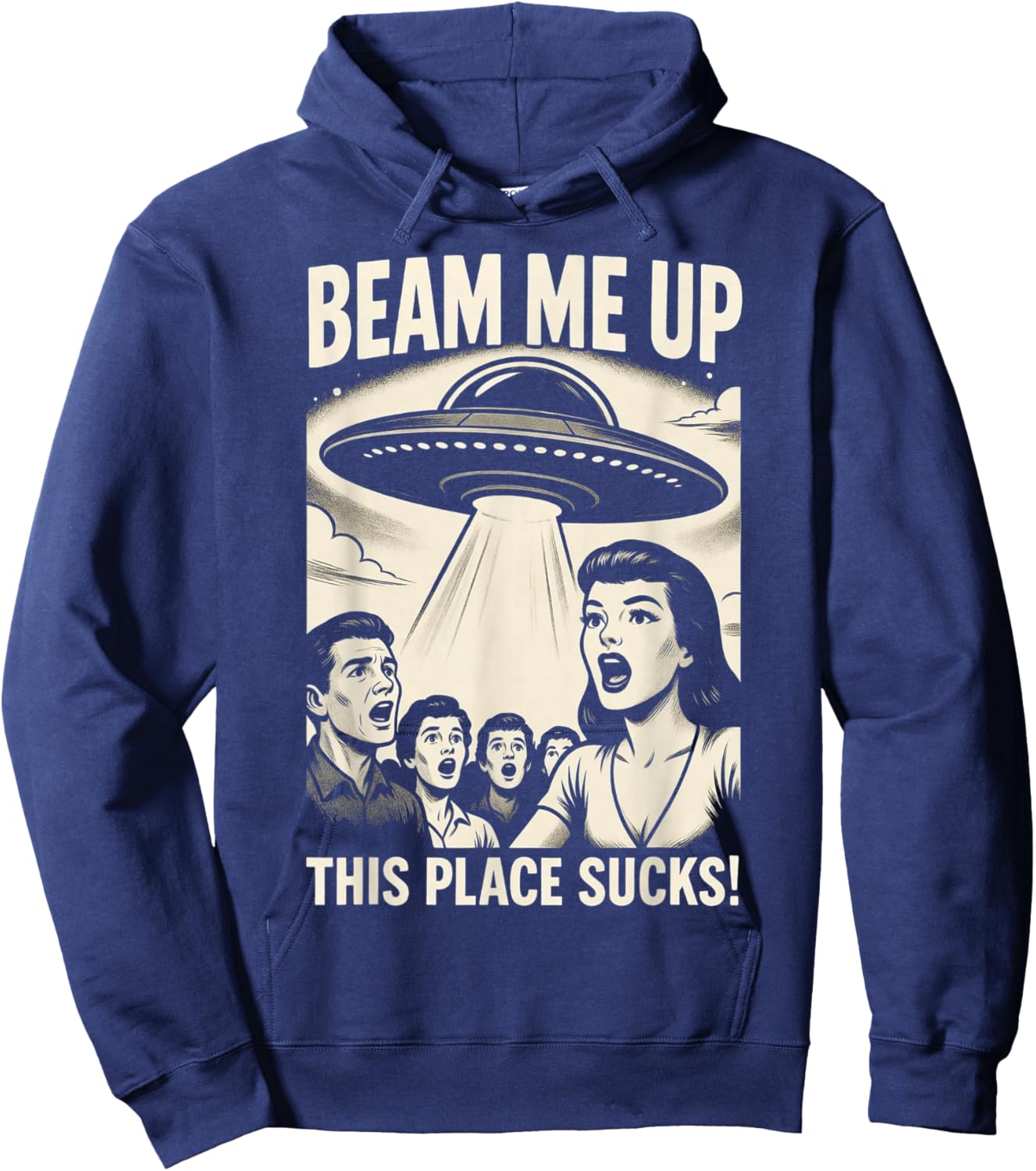 Beam Me Up This Place Sucks Men Women Hoodie - Hoodie | Navy