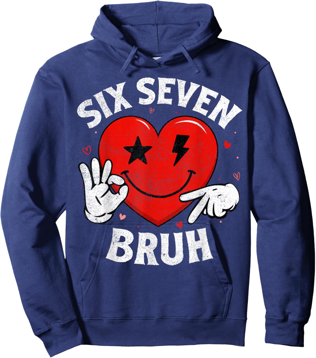 Bruh 67 Six Seven 6 7 Meme Hearts Valentines Day Women Girls Hoodie - Hoodie | Navy