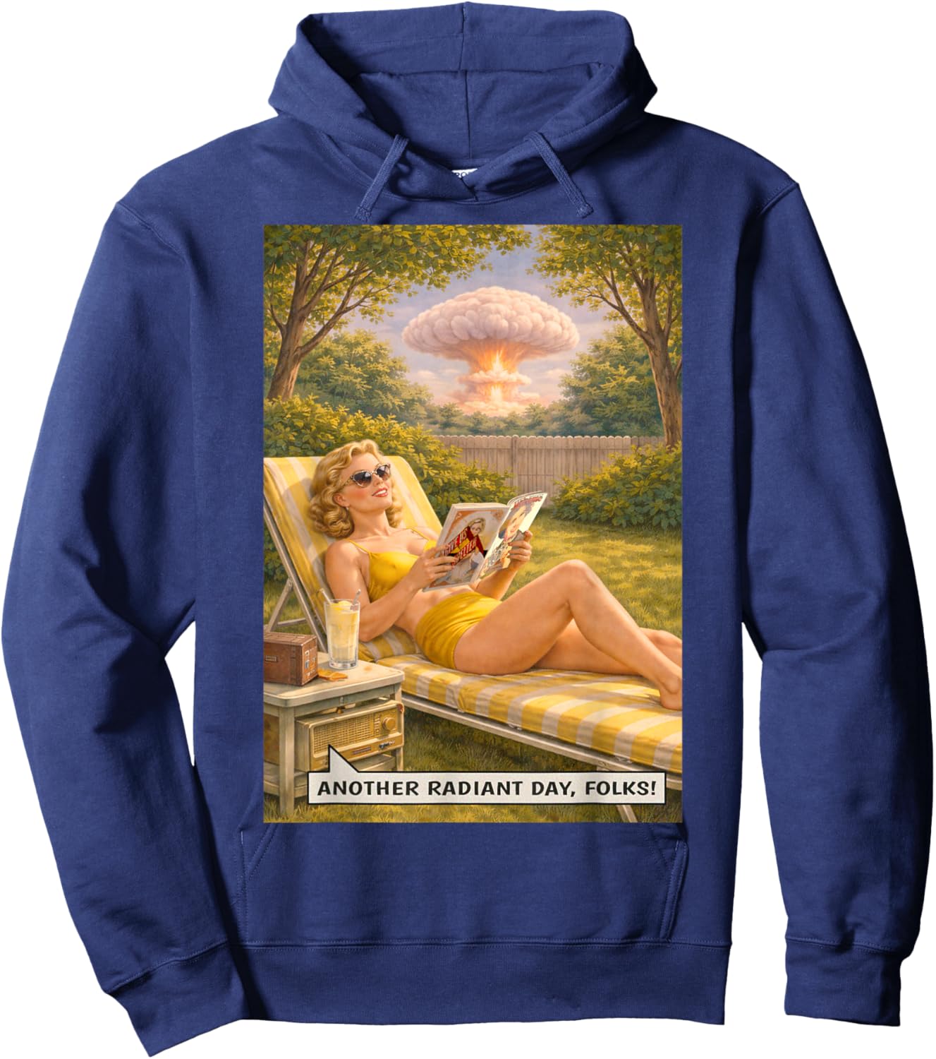 Another Radiant Day, Folks! Atomic Bomb Sunbathing Joke Hoodie - Hoodie | Navy