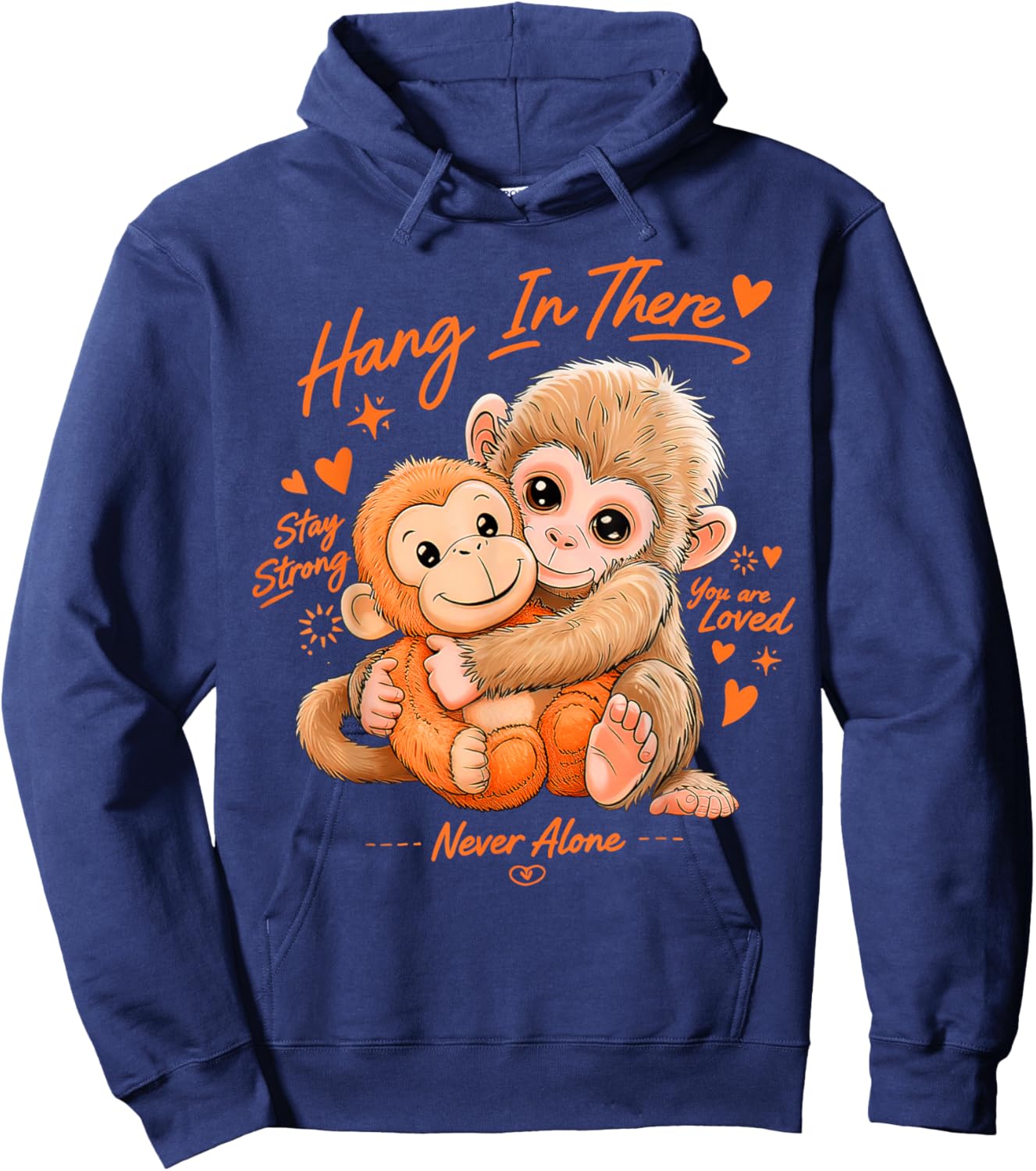 Monkey Punch, Hang in There, Stay Strong, You are Loved Hoodie - Hoodie | Navy