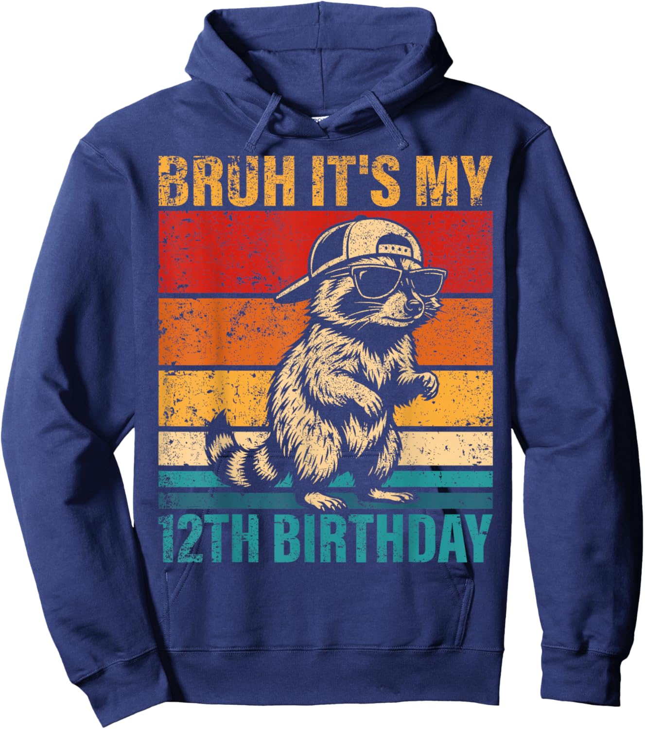 12 Year Old Birthday Raccoon Bruh It's My 12th Birthday Hoodie - Hoodie | Navy