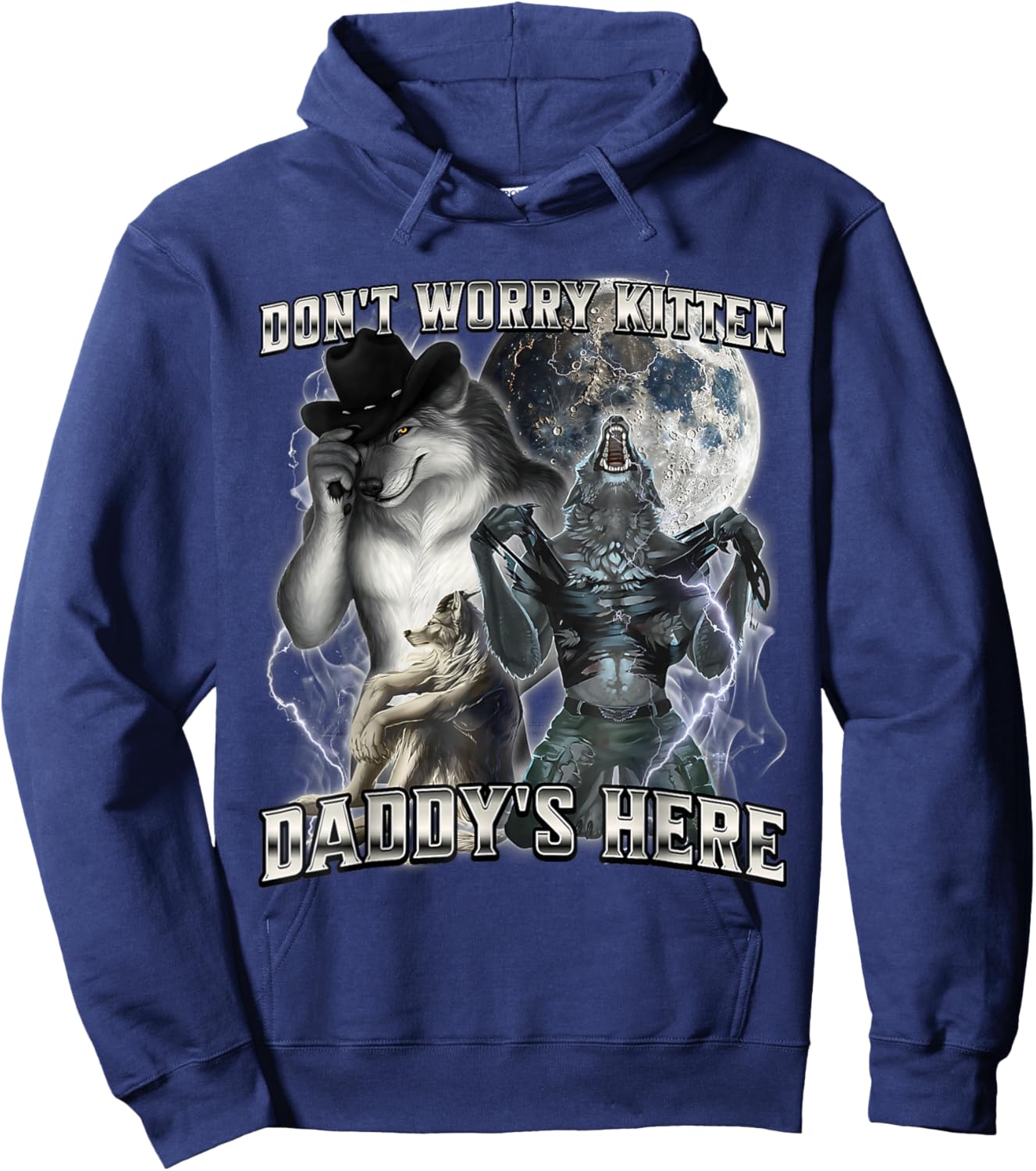 Funny Wolf Meme Don't Worry Kitten Daddy's Here Hoodie - Hoodie | Navy