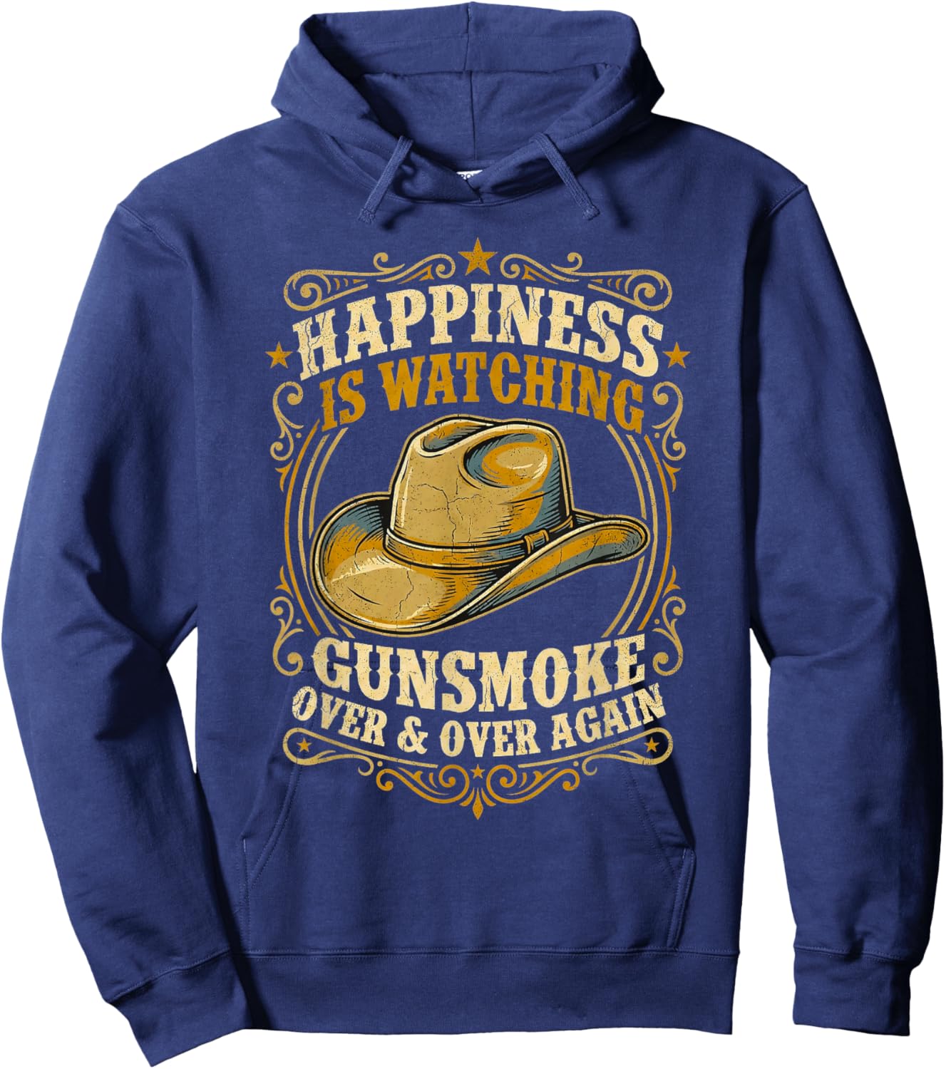 Happiness is Watching Gunsmoke Over and Over Again Western Hoodie - Hoodie | Navy