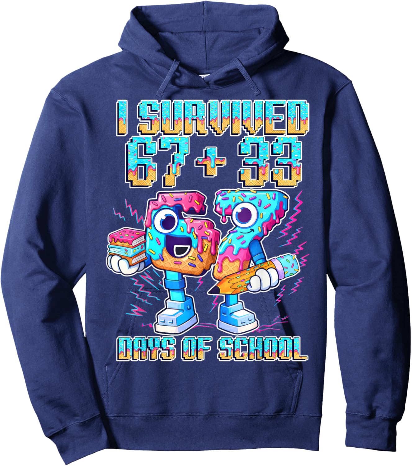 I Survived 67 33 Days of School Funny 100th Day of School Hoodie - Hoodie | Navy