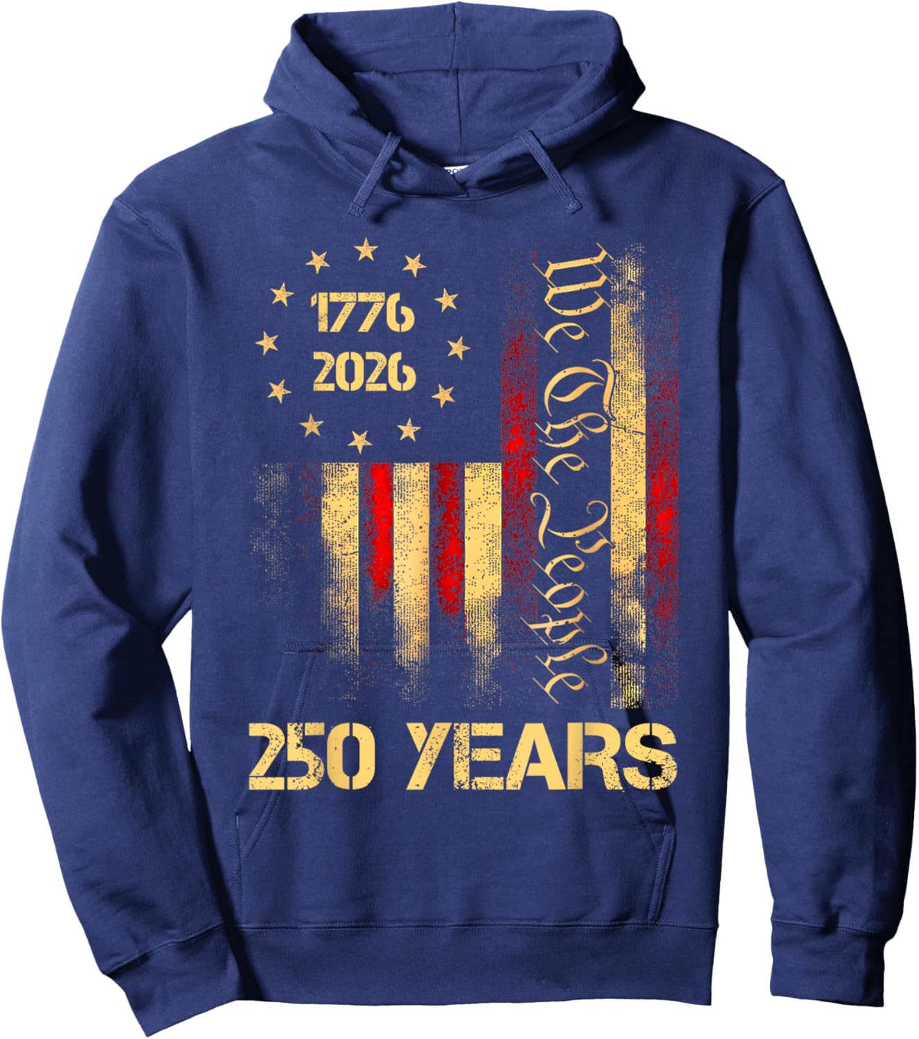 250 Years 1776-2026 250th 4th July Independence Day Freedom Hoodie - Hoodie | Navy
