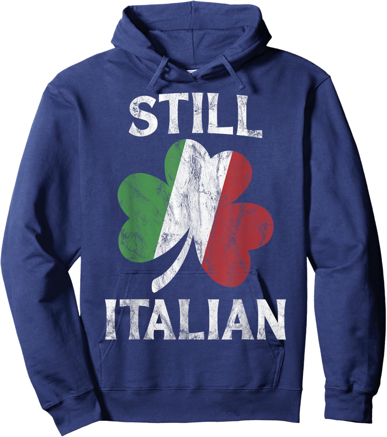 Still Italian Shamrock Funny St Patricks Day Saint Pattys Hoodie - Hoodie | Navy