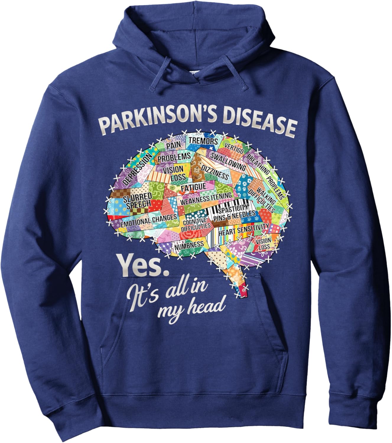 Parkinson's Disease Awareness Brain Yes It's All in My Head Hoodie - Hoodie | Navy