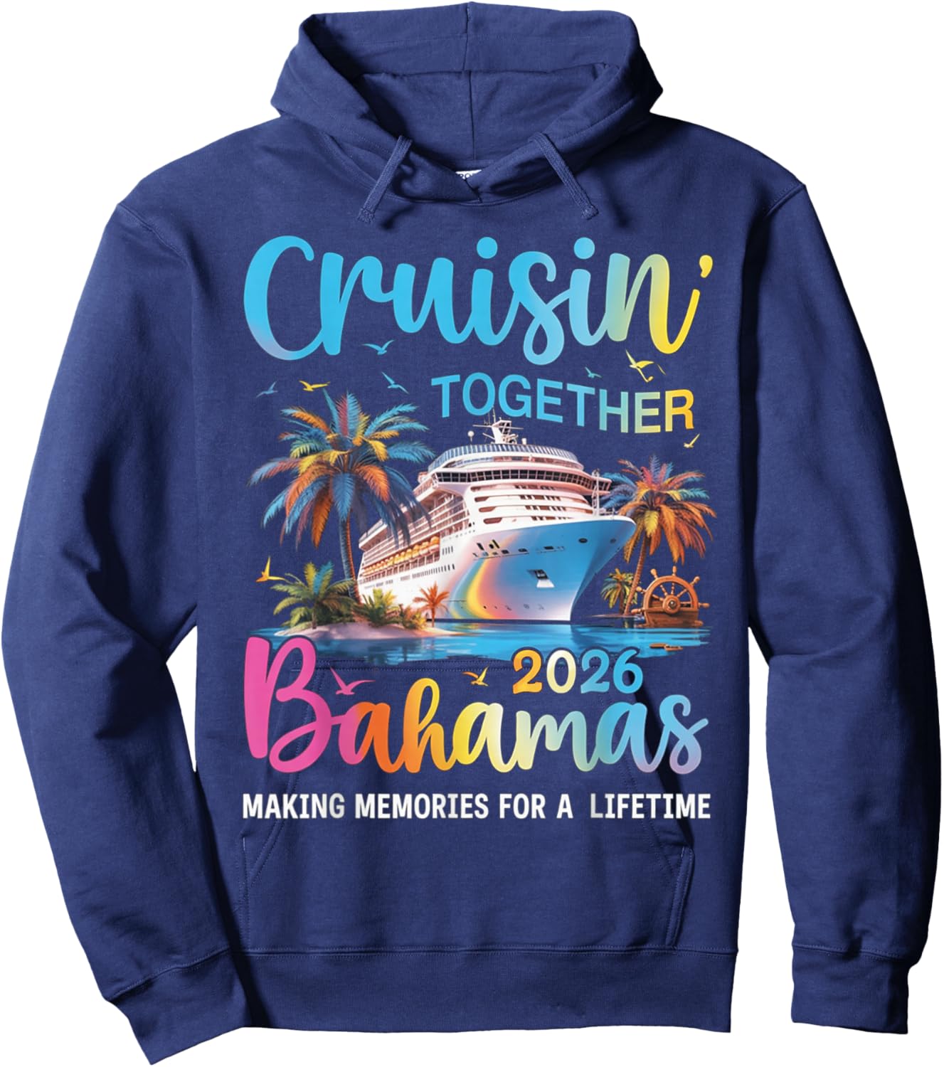 Bahamas Cruise 2026 Cruisin Together Hoodie - Hoodie | Navy