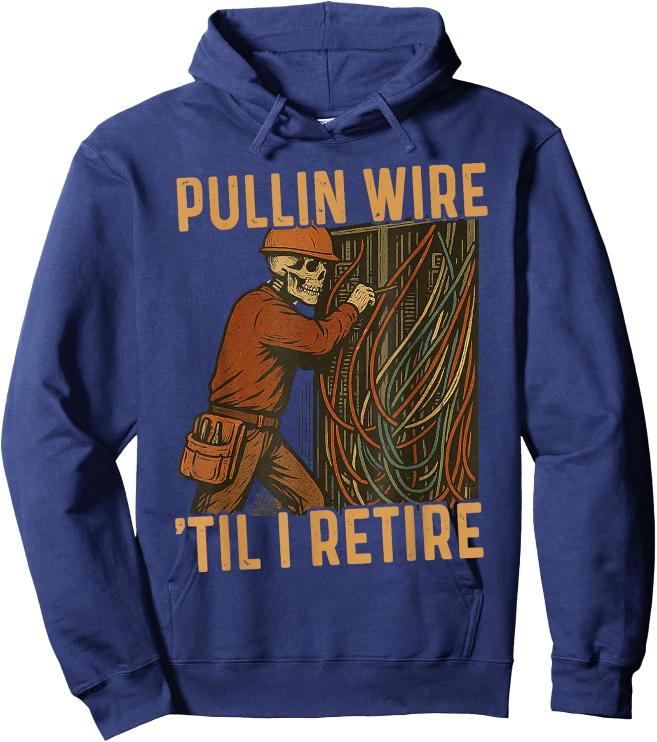 Pullin Wire Til I Retire Skeleton Retro Electrician Vintage Hoodie - Hoodie | Navy