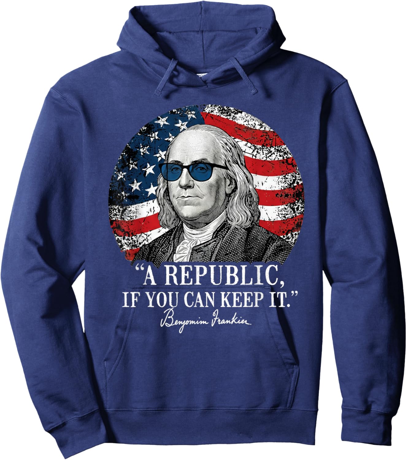A Republic If You Can Keep It Benjamin Franklin Quote Hoodie - Hoodie | Navy