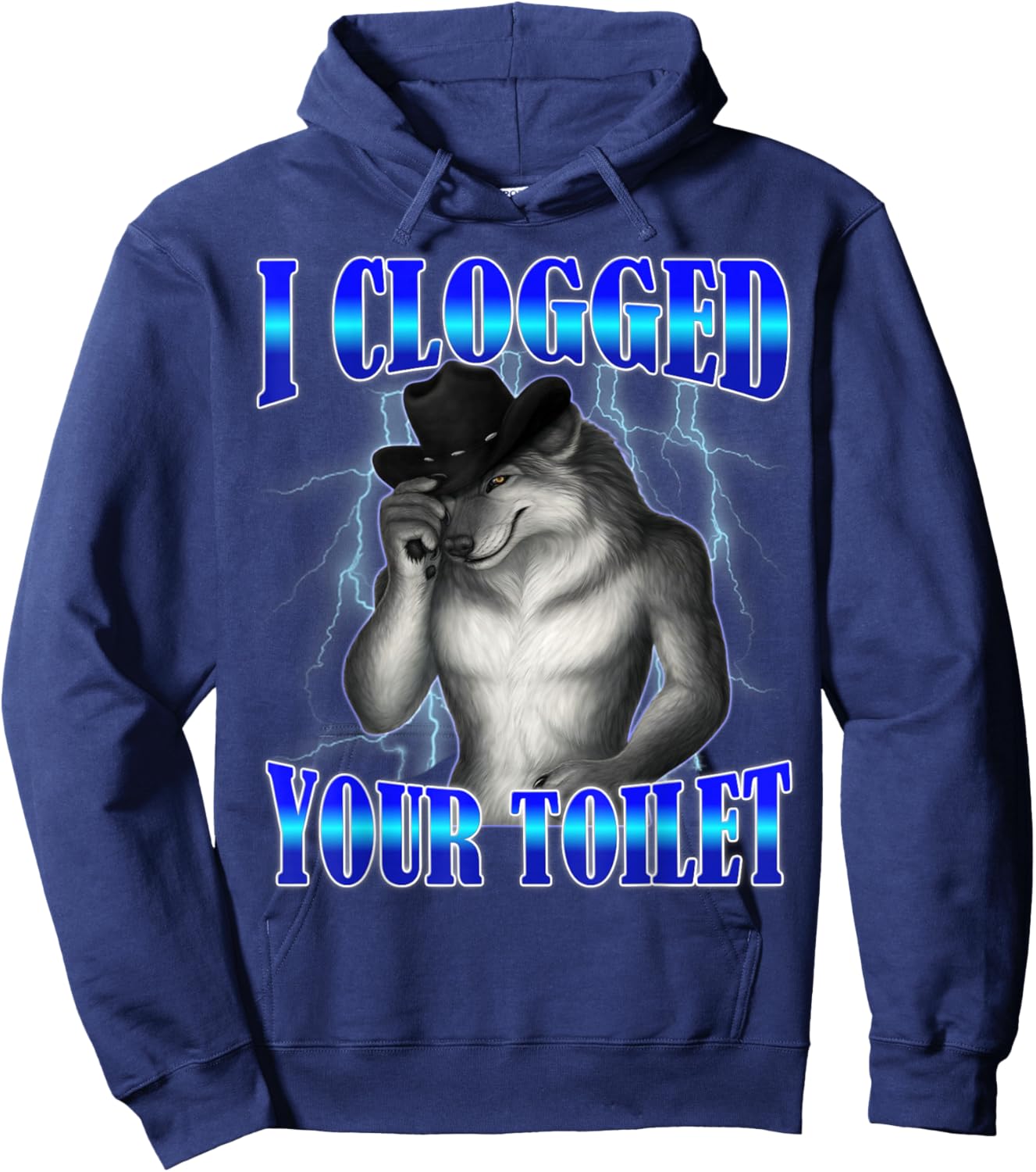 I Clogged Your Toilet Funny Alpha Wolf Meme Brainrot Hoodie - Hoodie | Navy