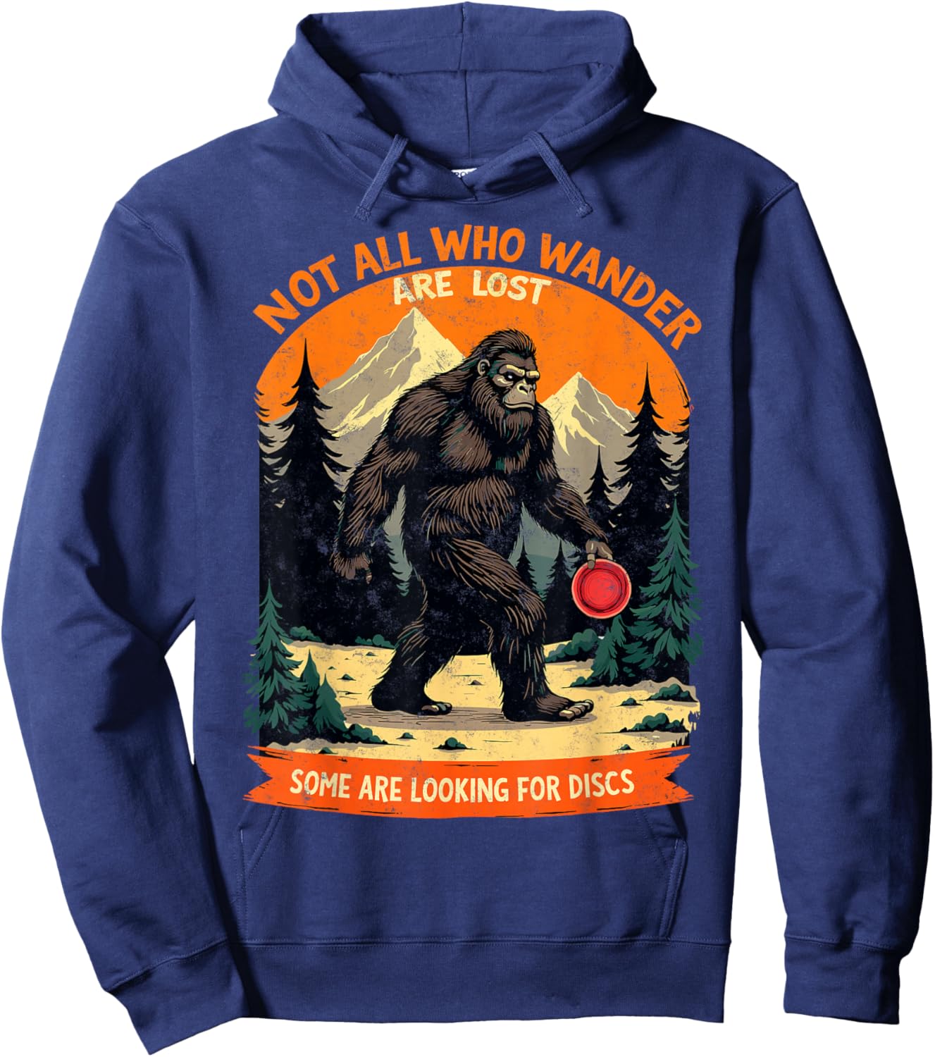 Vintage Sasquatch Not All Who Wander are Lost Disc Golf Hoodie - Hoodie | Navy