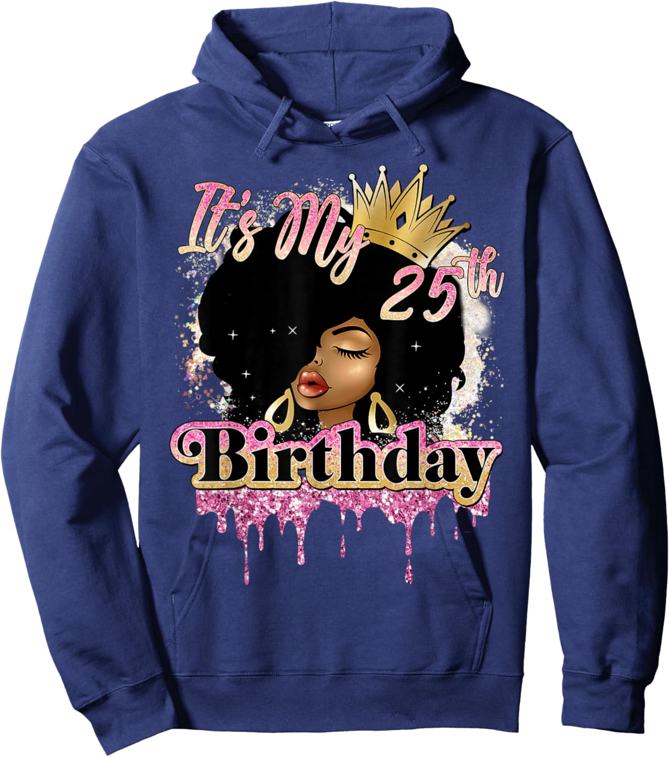 It's My 25th Birthday Afro Queen African American Girl Women Hoodie - Hoodie | Navy