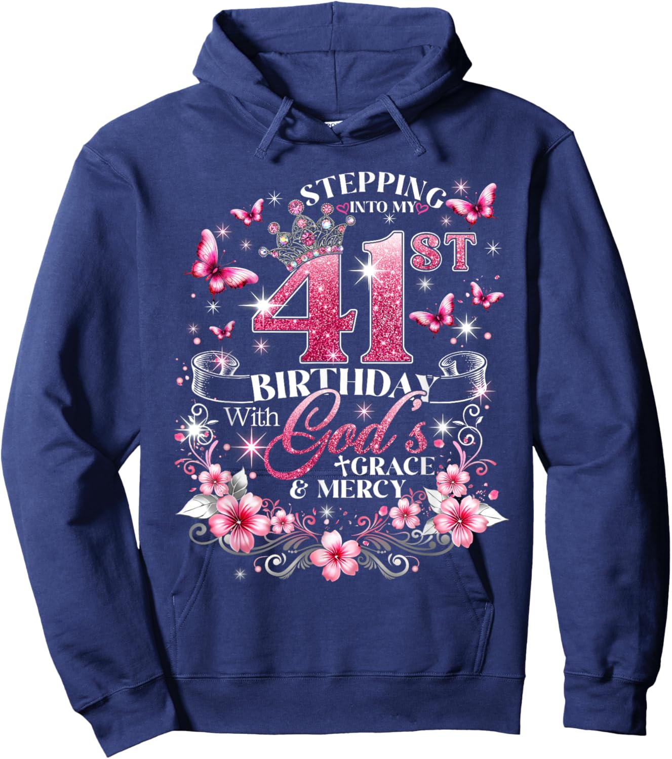 Stepping Into My 41st Birthday with Grace & Faith Hoodie - Hoodie | Navy