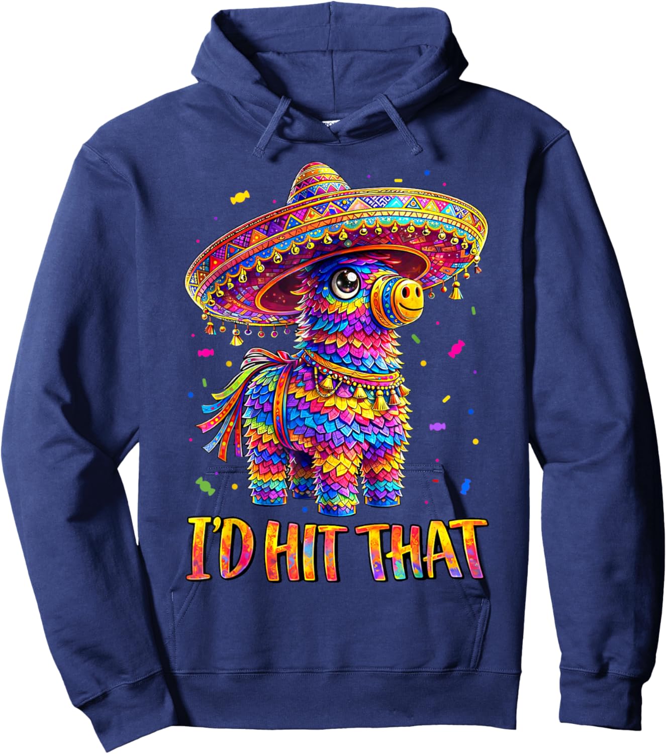 Cinco de Mayo I'd Hit that Pinatas Shirts Men Women Kids Hoodie - Hoodie | Navy