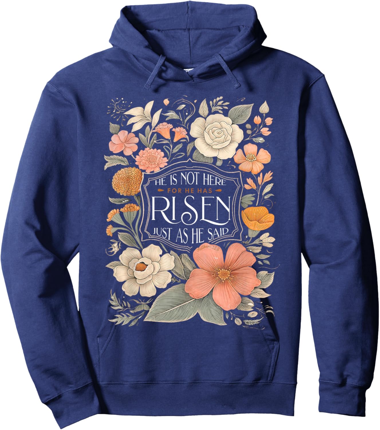 He is Not Here He Has Risen Christian Jesus Floral Easter Hoodie - Hoodie | Navy