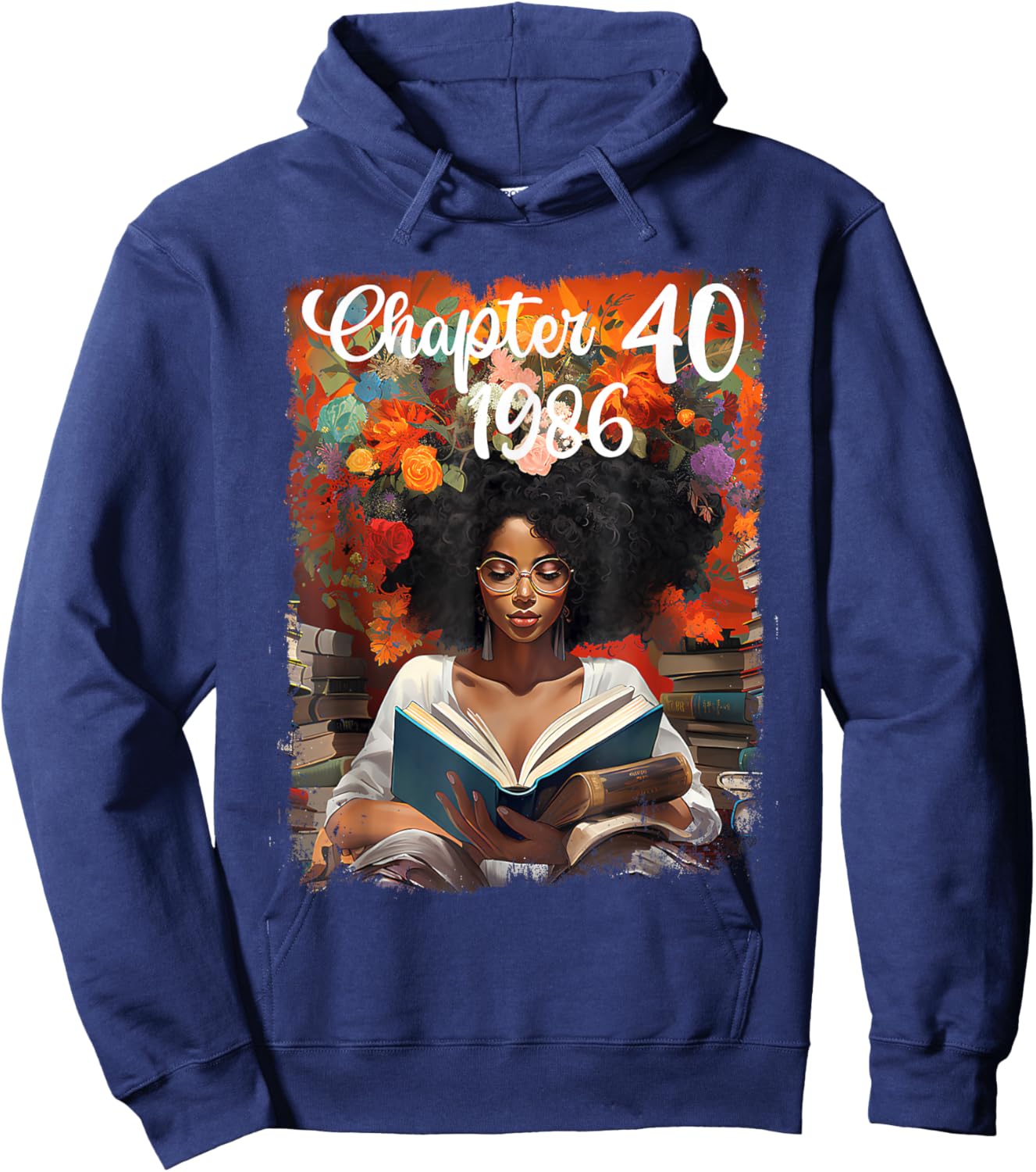 Chapter 40th Birthday Reading Book Afro Queen Women Gift Hoodie - Hoodie | Navy