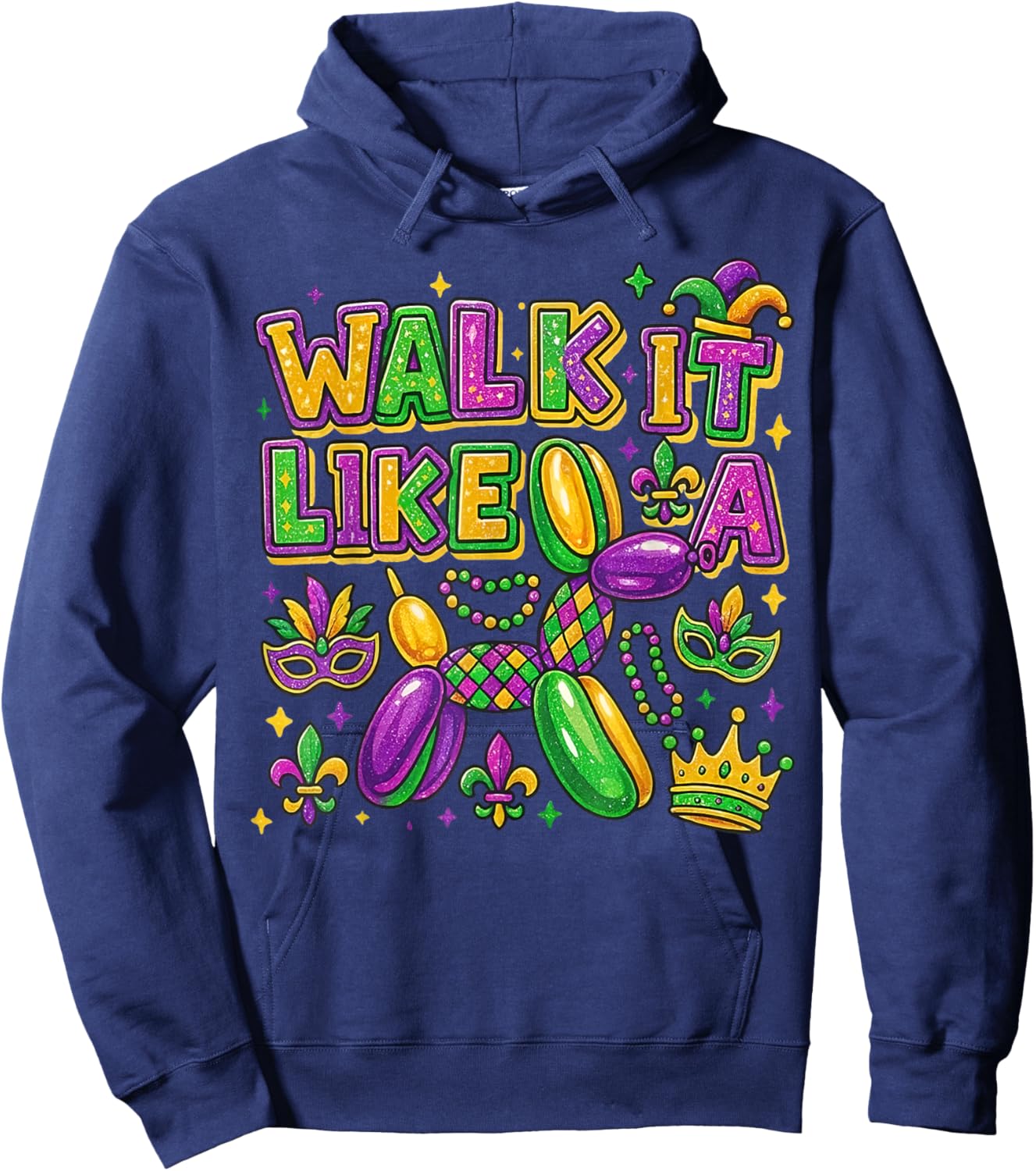 Walk It Like A Dog Mardi Gras Carnival Party Women Men Kids Hoodie - Hoodie | Navy